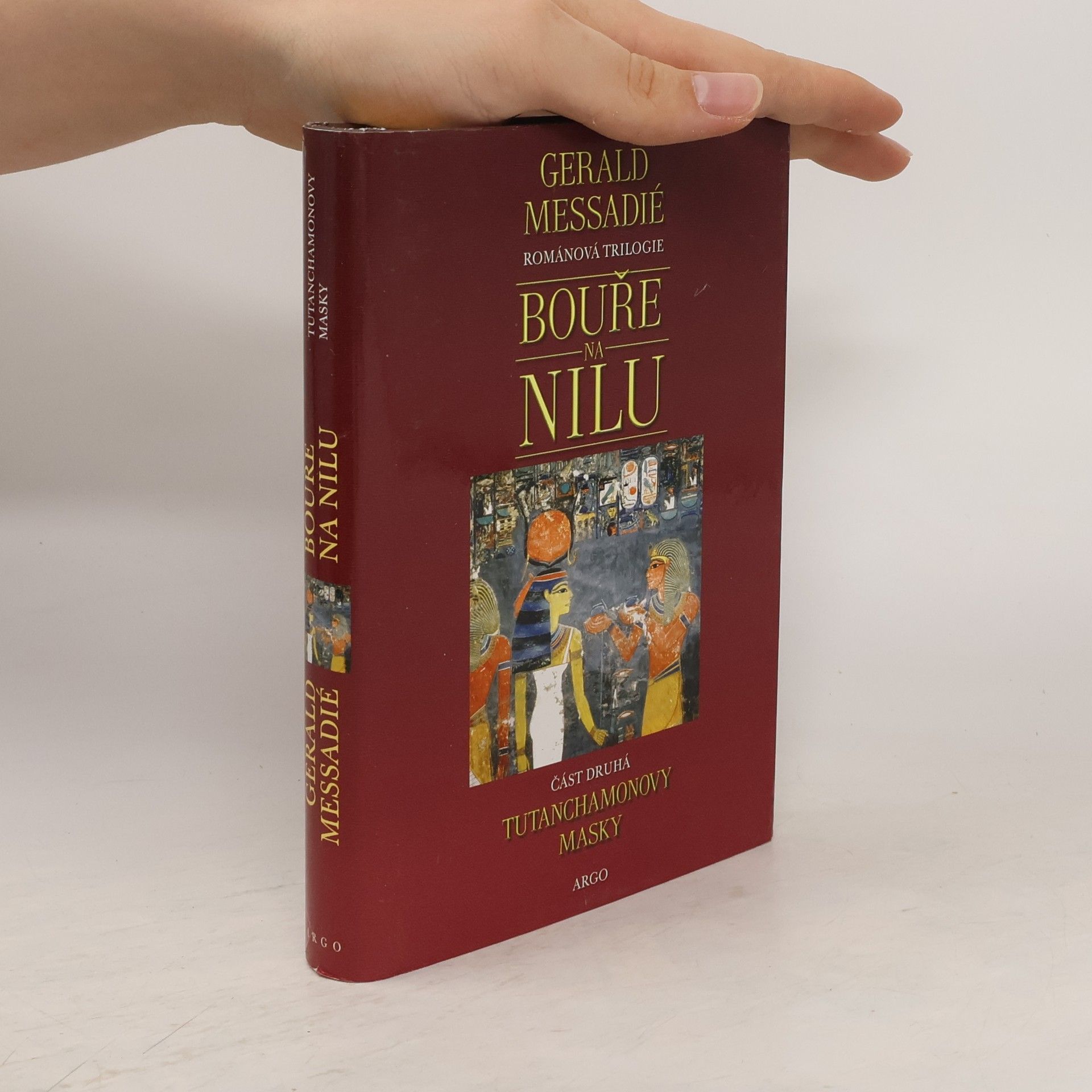 Gerald Messadié Bouře na Nilu. 2. díl. Tutanchamonovy masky