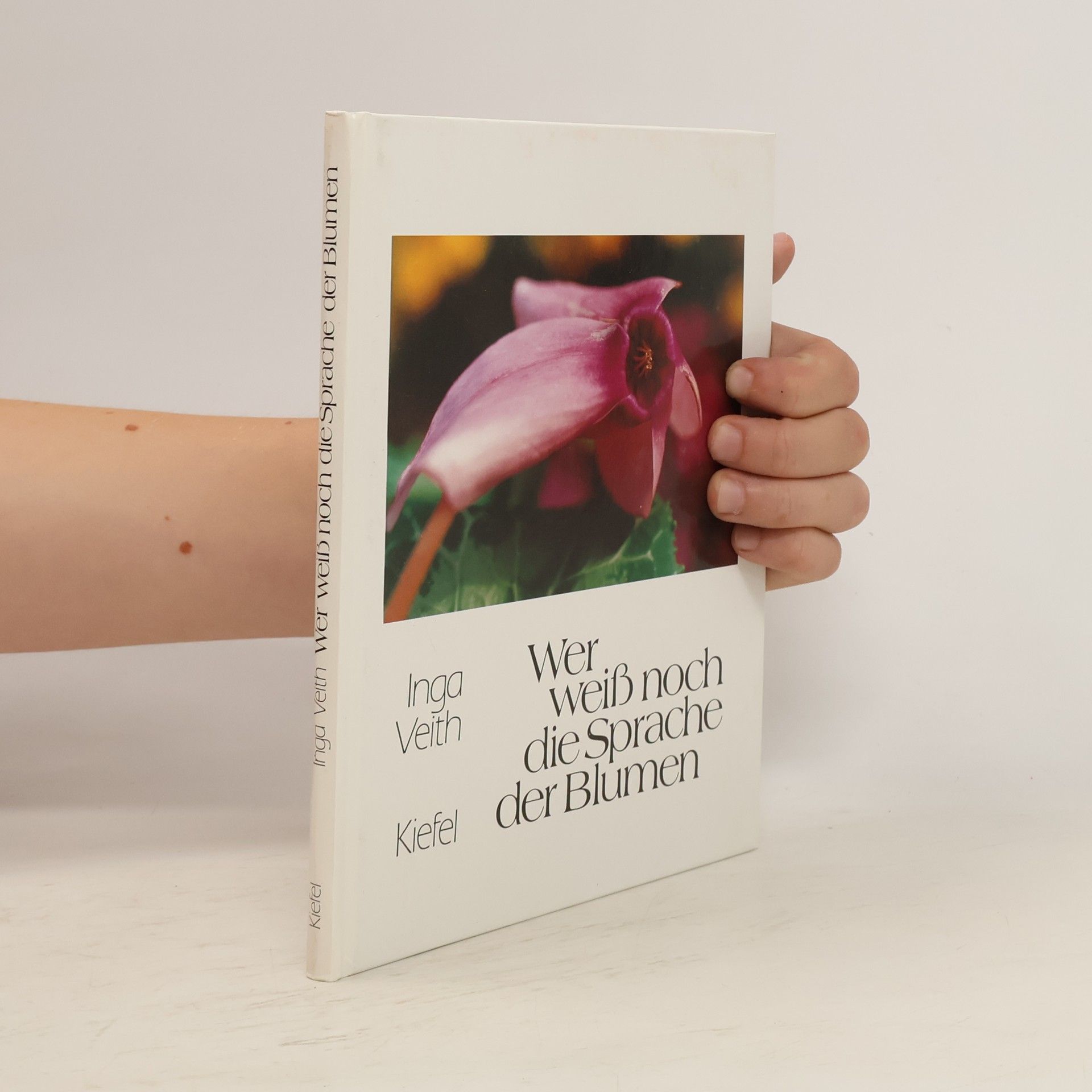 Inga Veith Wer weiss noch die Sprache der Blumen