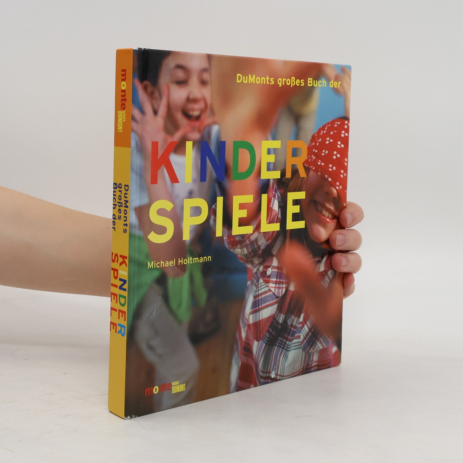 Michael Holtmann DuMont's großes Buch der Kinderspiele