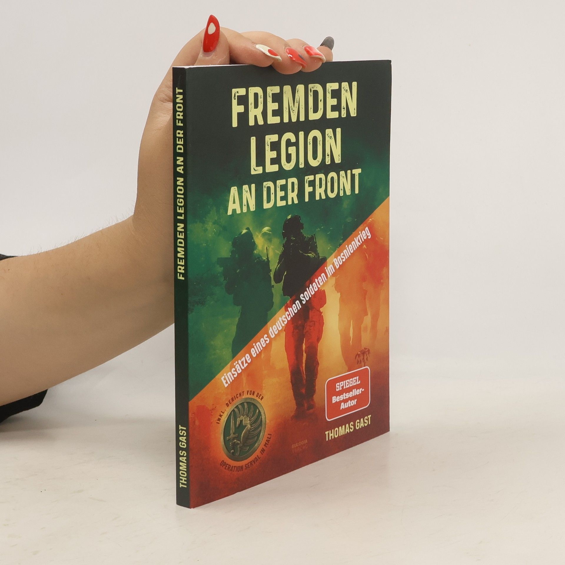 Thomas Gast Fremdenlegion an der Front
