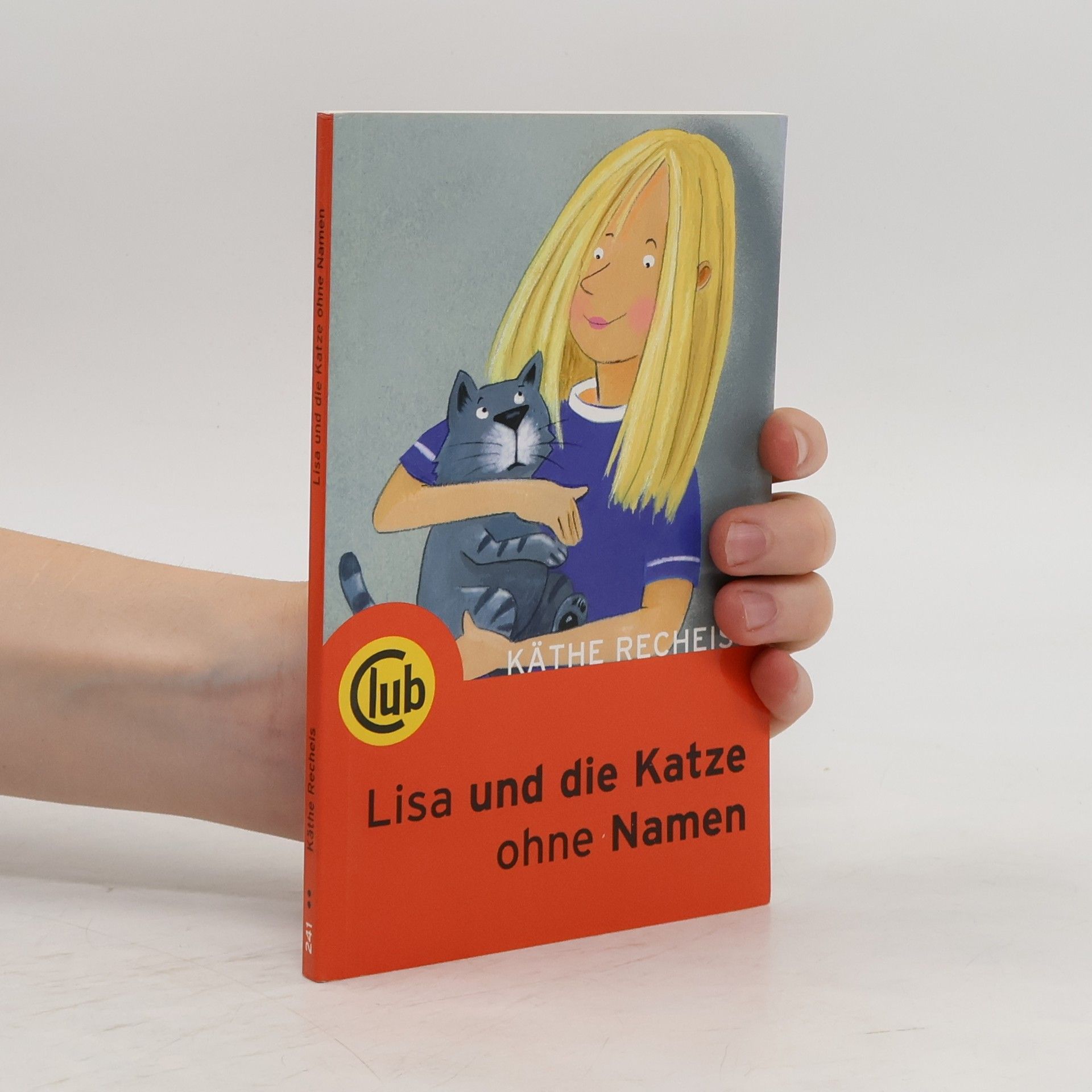 Käthe Recheis Lisa und die Katze ohne Namen