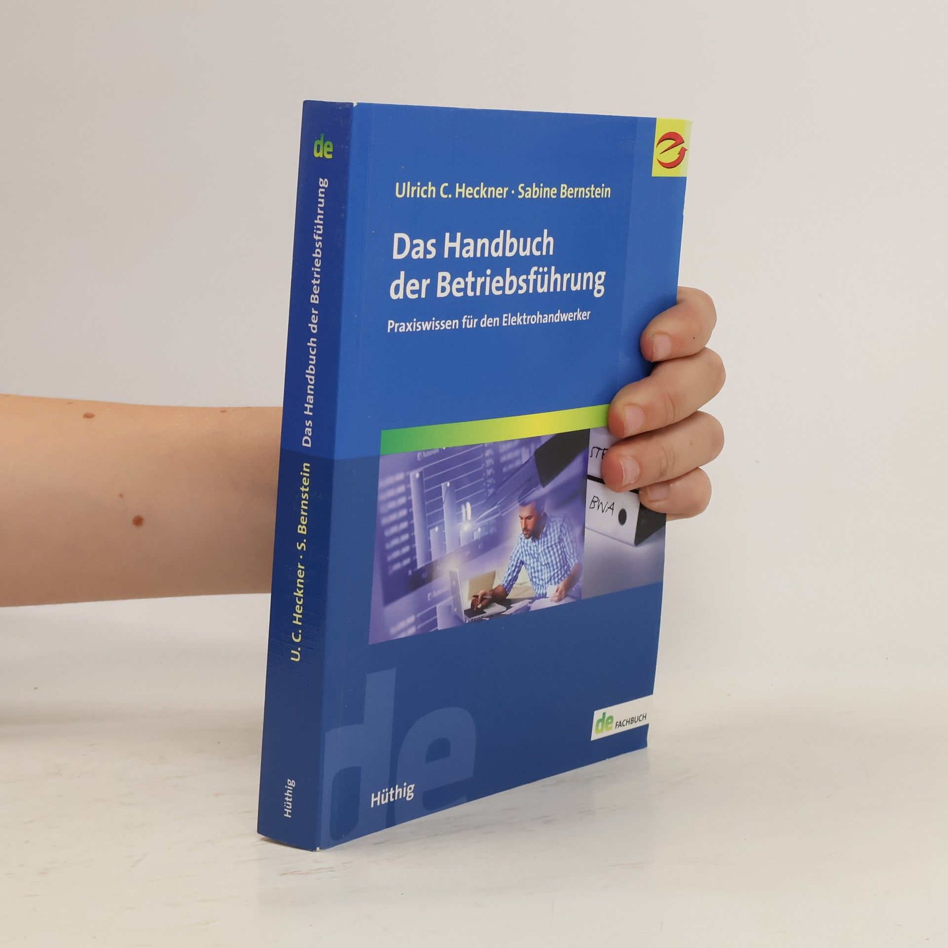 Ulrich C. Heckner Das Handbuch der Betriebsführung