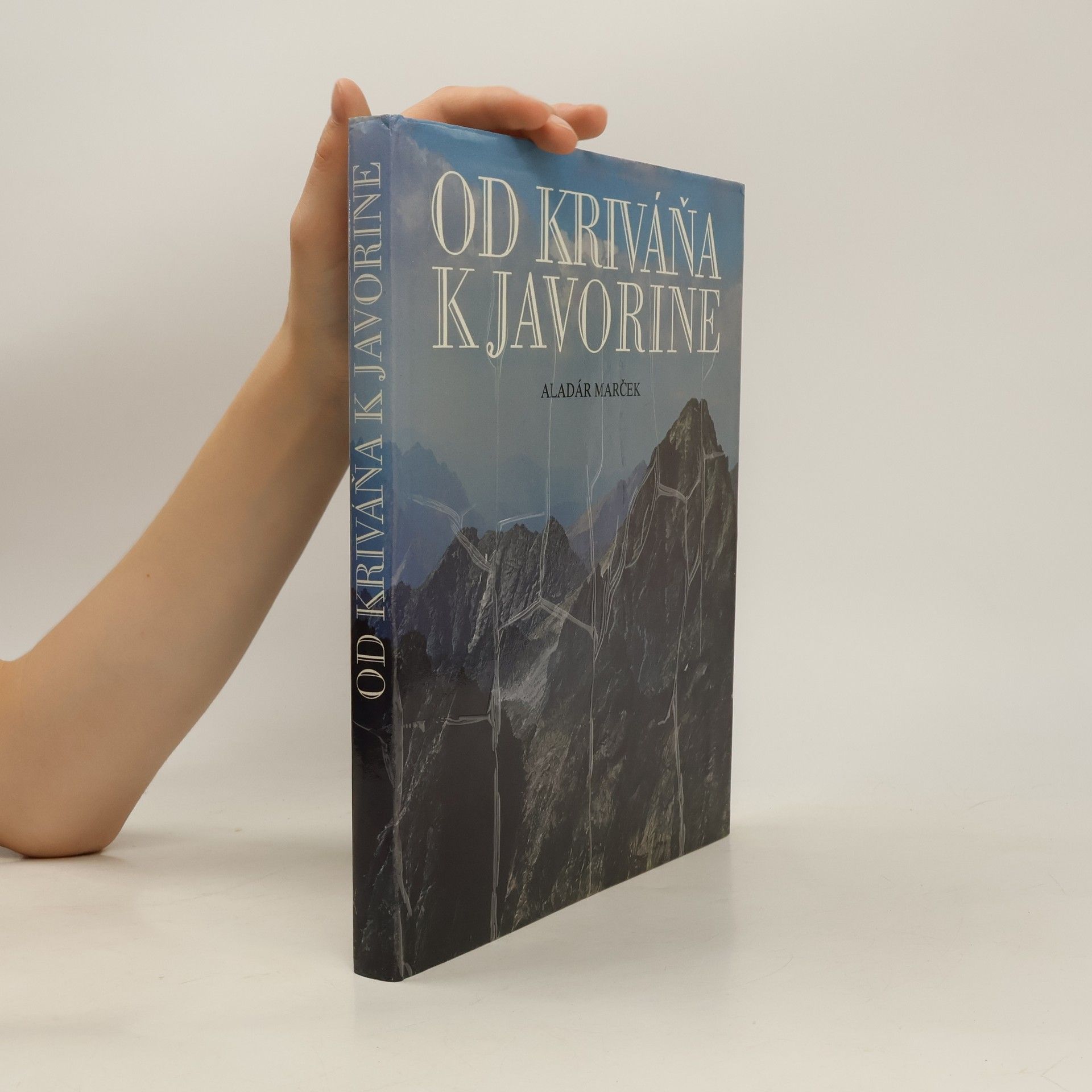 Aladár Marček Od Kriváňa k Javorine