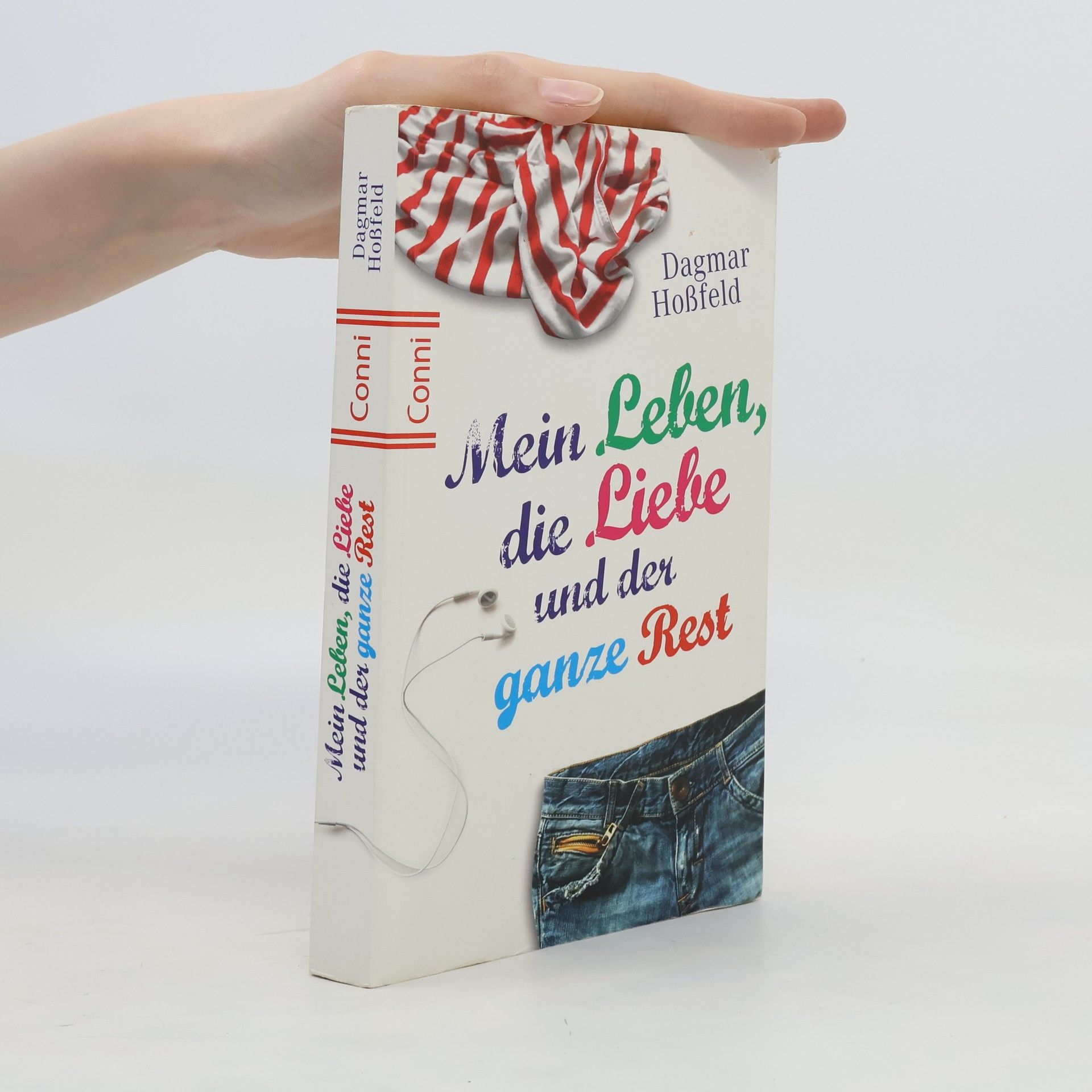 Dagmar Hoßfeld Mein Leben, die Liebe und der ganze Rest