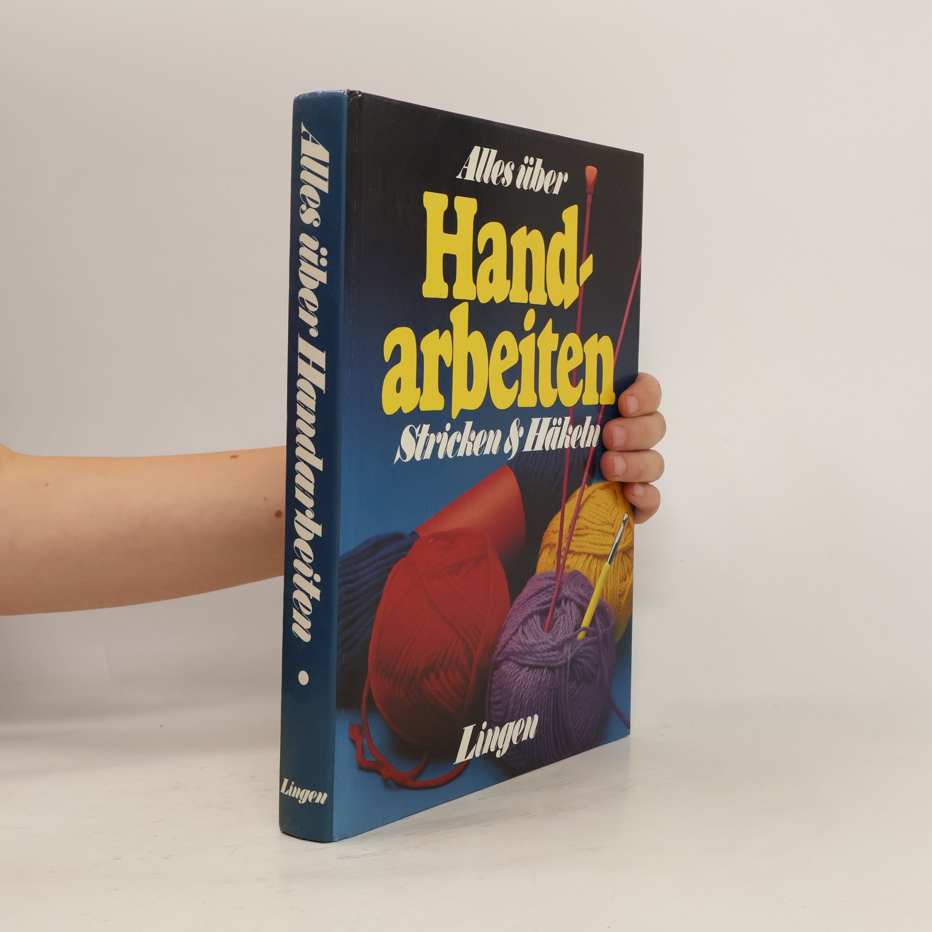 Autorenkollektiv Alles über Handarbeiten. Stricken & Häkeln