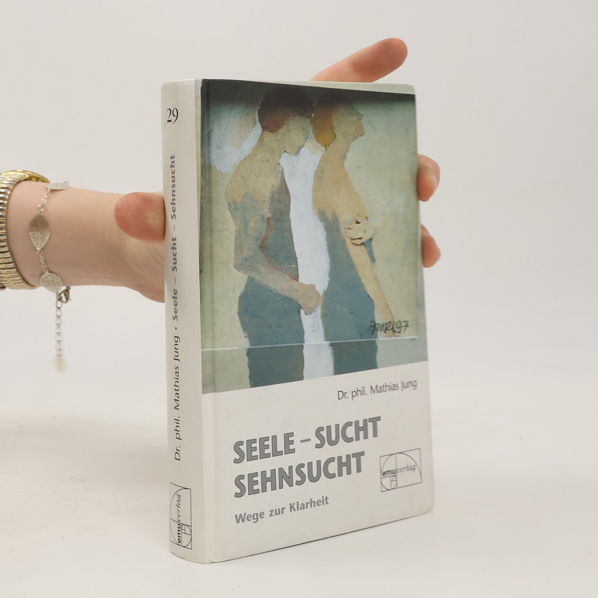 Mathias Jung Seele - Sucht - Sehnsucht