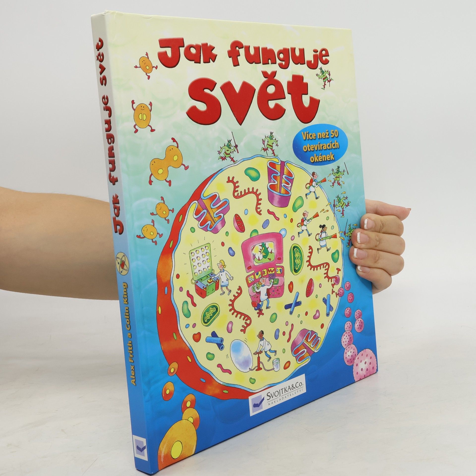 Alex Frith Jak funguje svět : více než 50 otevíracích okének