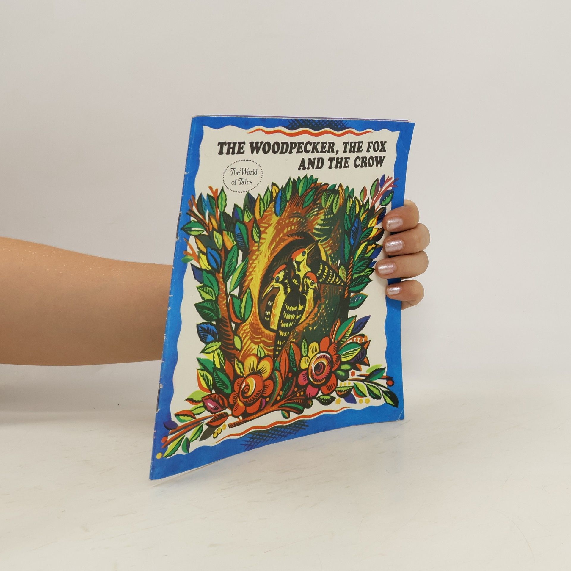 Autores varios The Woodpecker, the Fox and the Crow