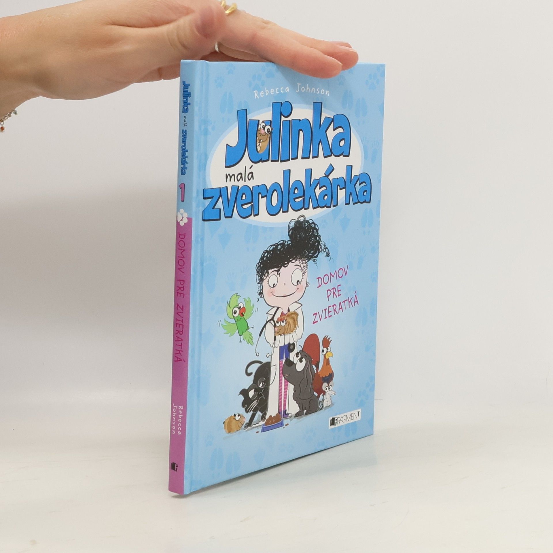 Rebecca Johnson Julinka malá zverolekárka - Domov pre zvieratká