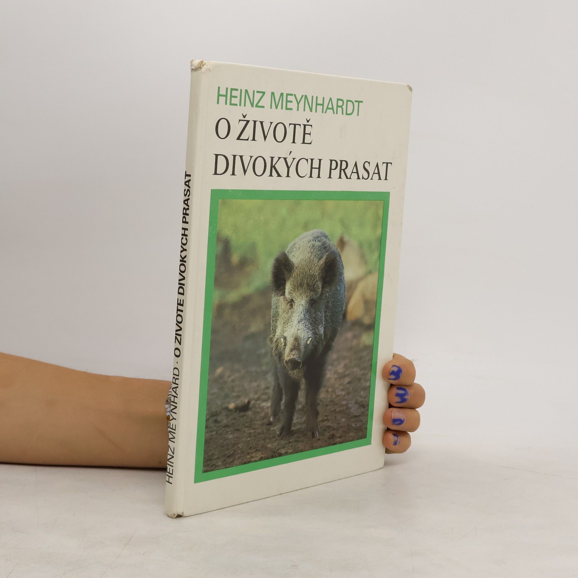 Heinz Meynhardt O životě divokých prasat