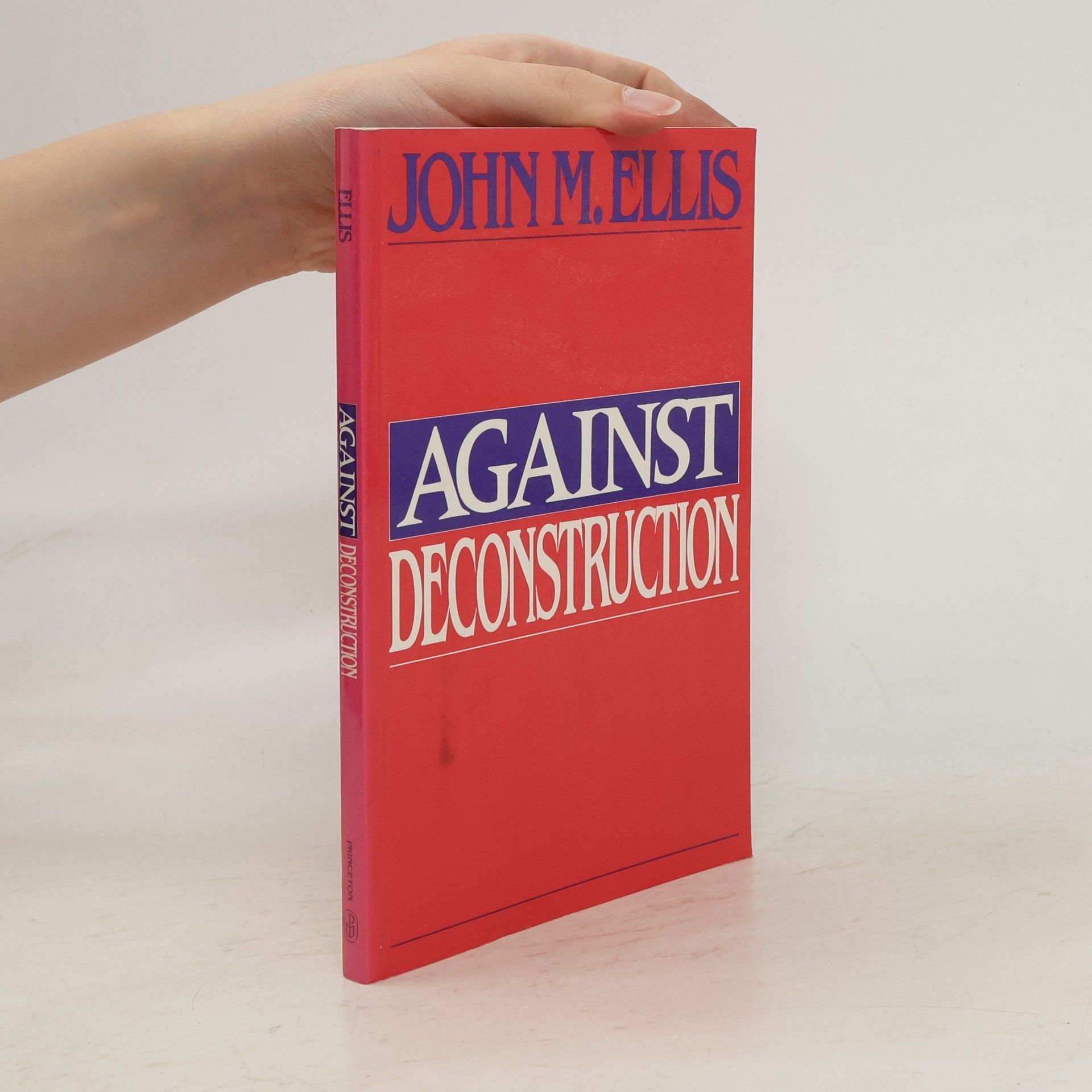 John Martin Ellis Against Deconstruction