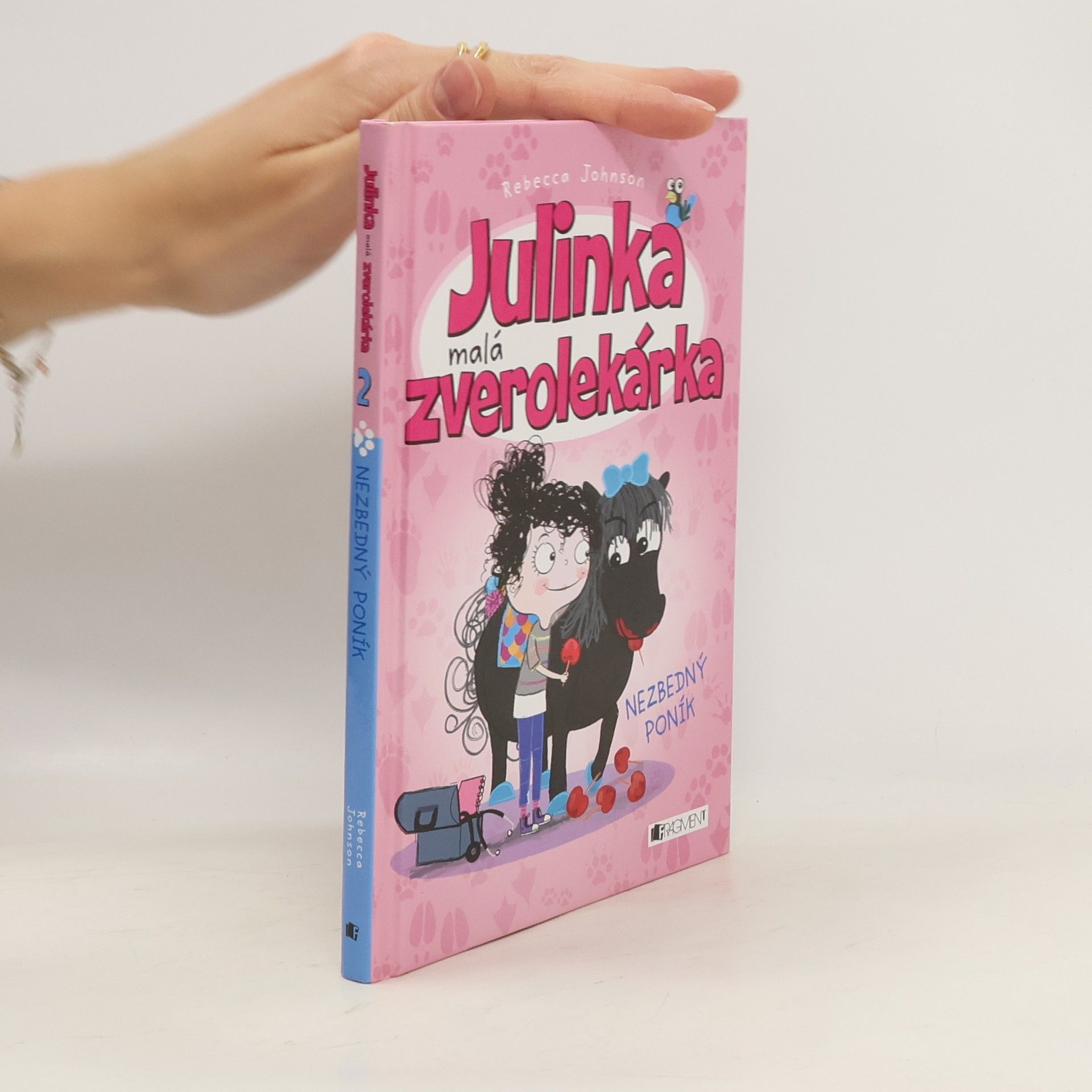 Rebecca Johnson Julinka malá zverolekárka - Nezbedný poník