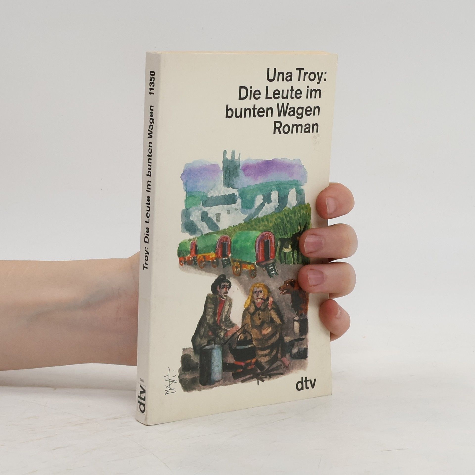 Una Troy Die Leute im bunten Wagen. Roman