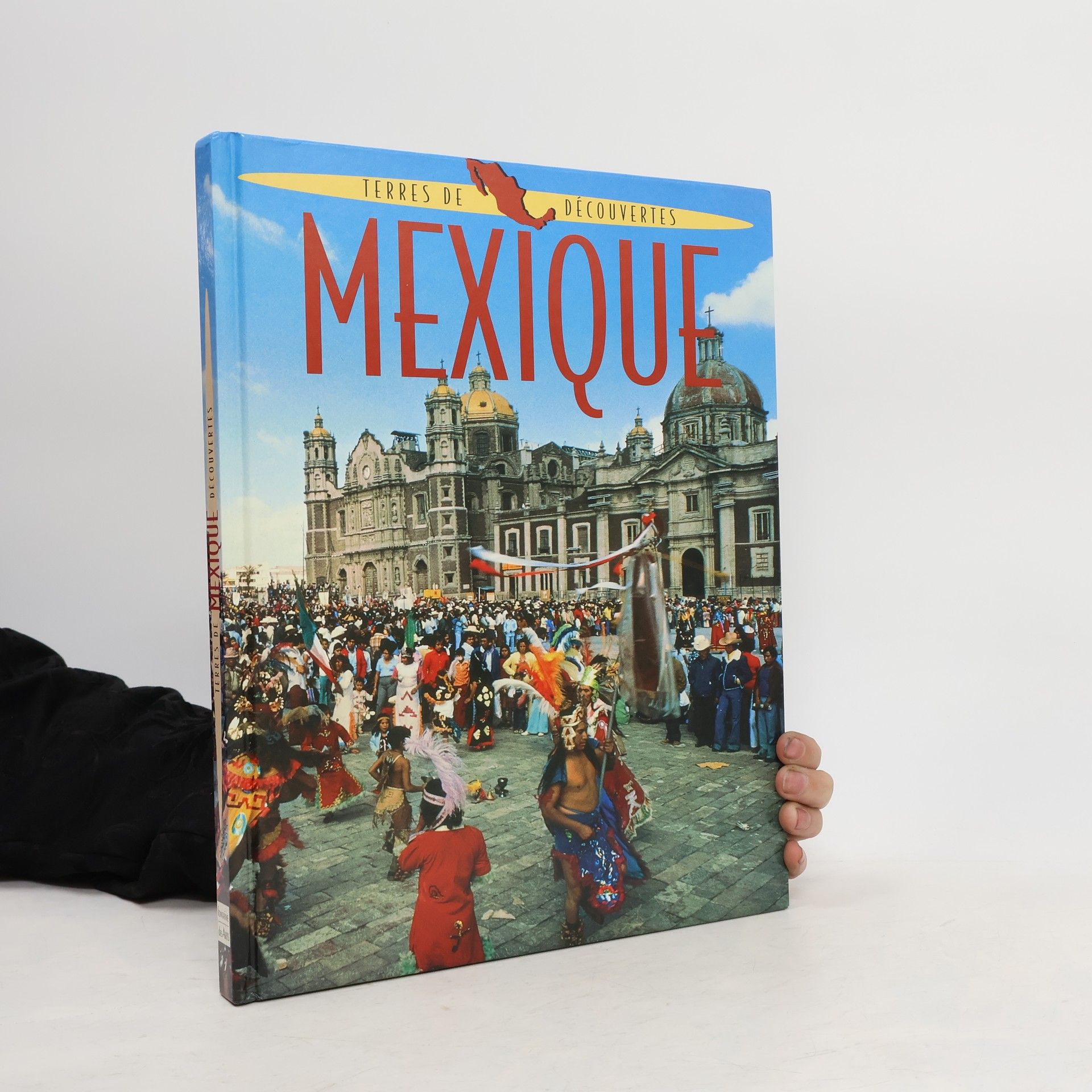 Collectif d'auteurs Terres de découvertes. Mexique