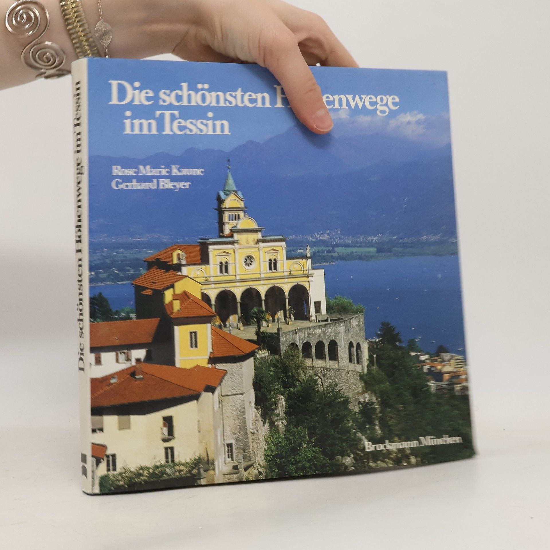 Rose Marie Bleyer Die schönsten Höhenwege im Tessin