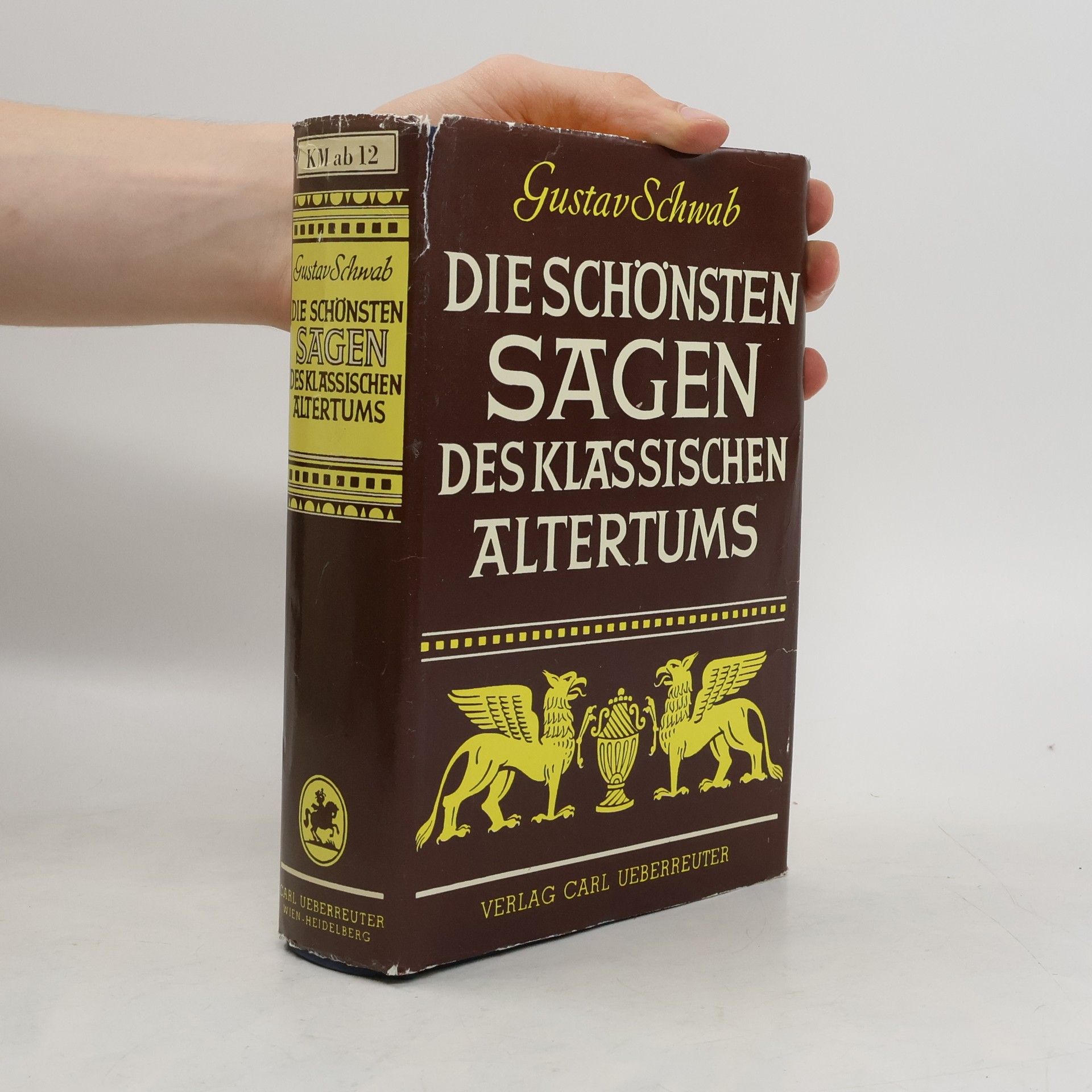 Gustav Schwab Die schönsten Sagen des klassischen Altertums. Erster Teil