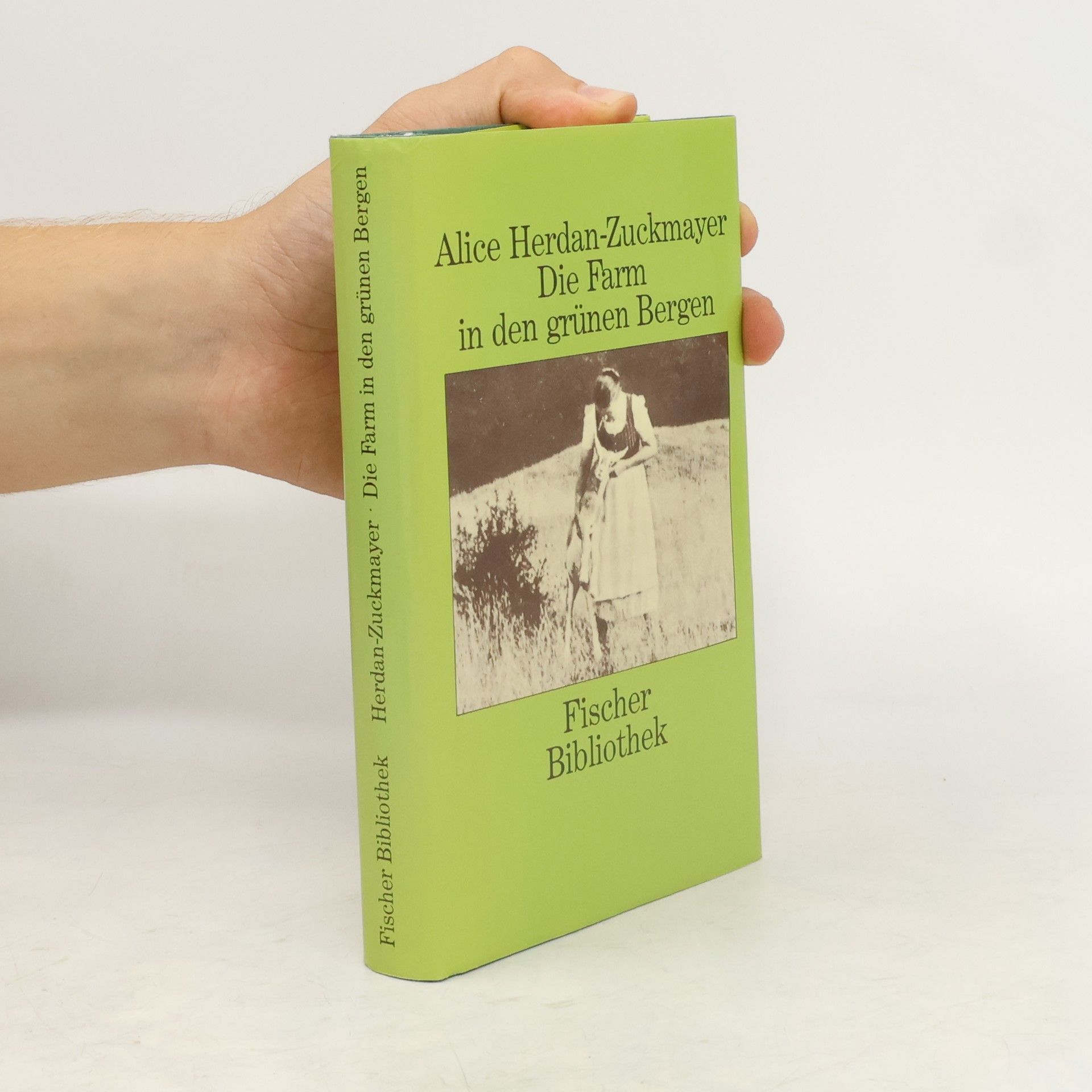 Alice Herdanová-Zuckmayerová Die Farm in den grünen Bergen