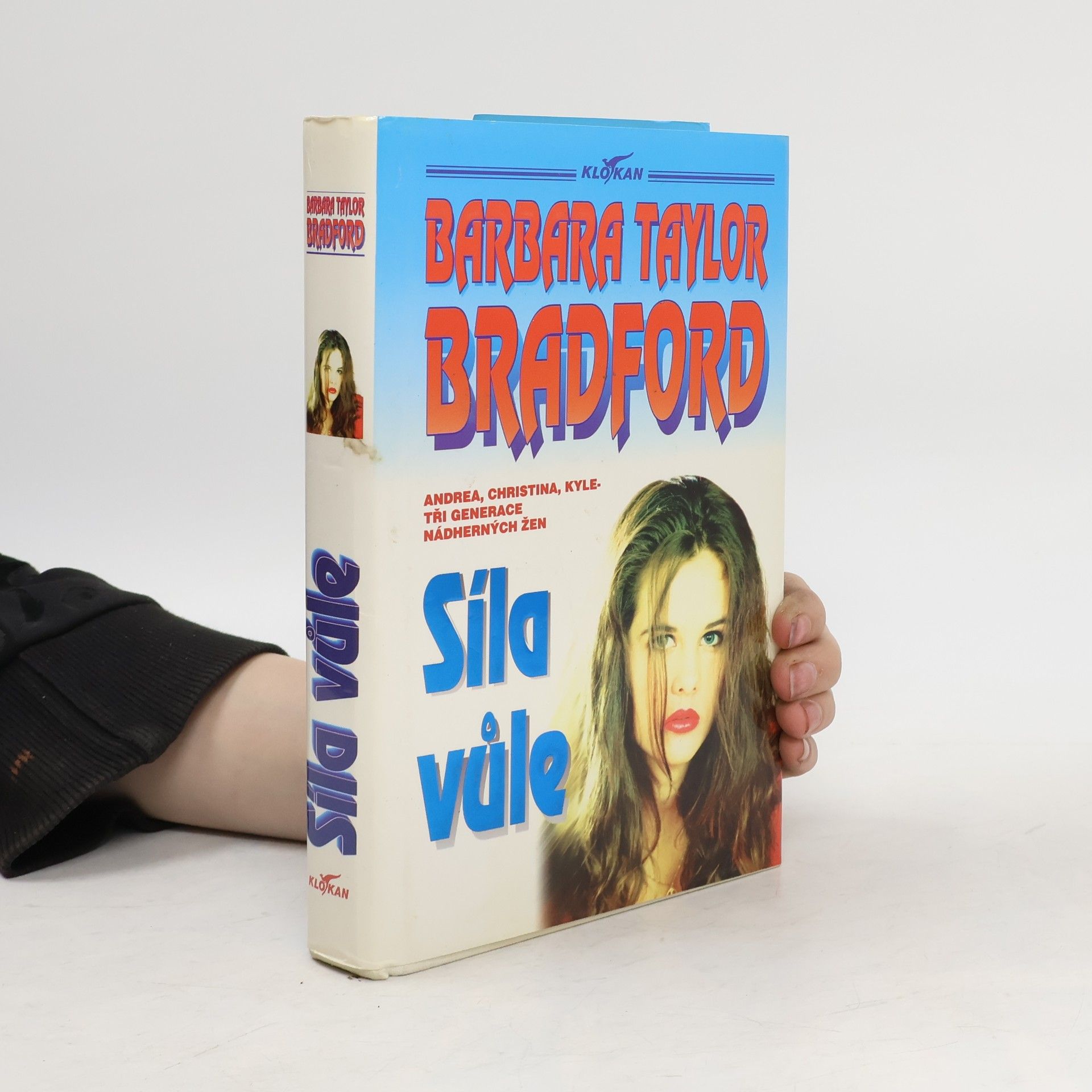 Barbara Taylor Bradford Síla vůle