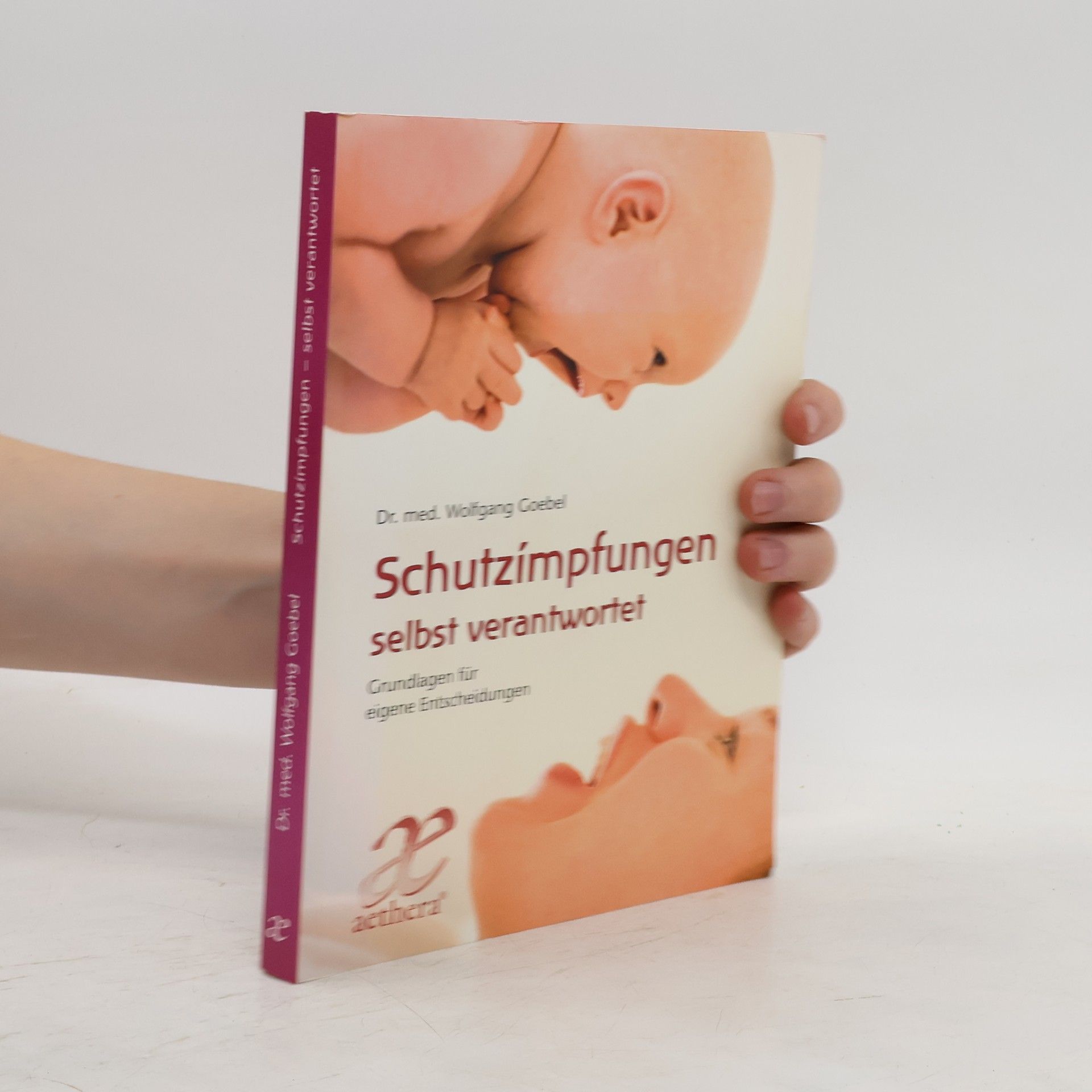 Wolfgang Goebel Schutzimpfungen selbst verantwortet
