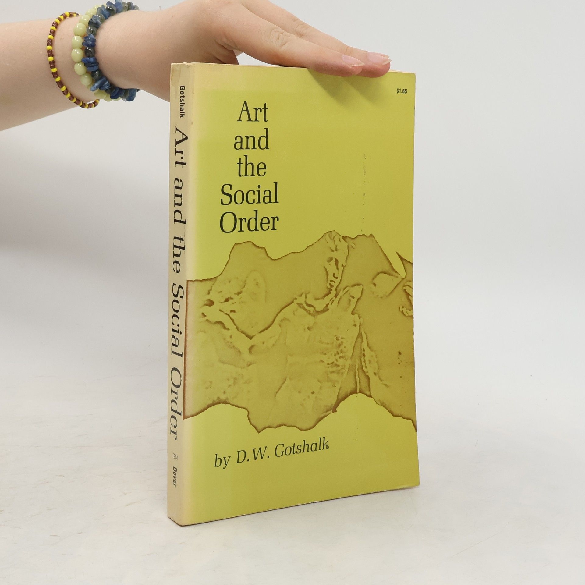 Dilman Walter Gotshalk Art and the Social Order