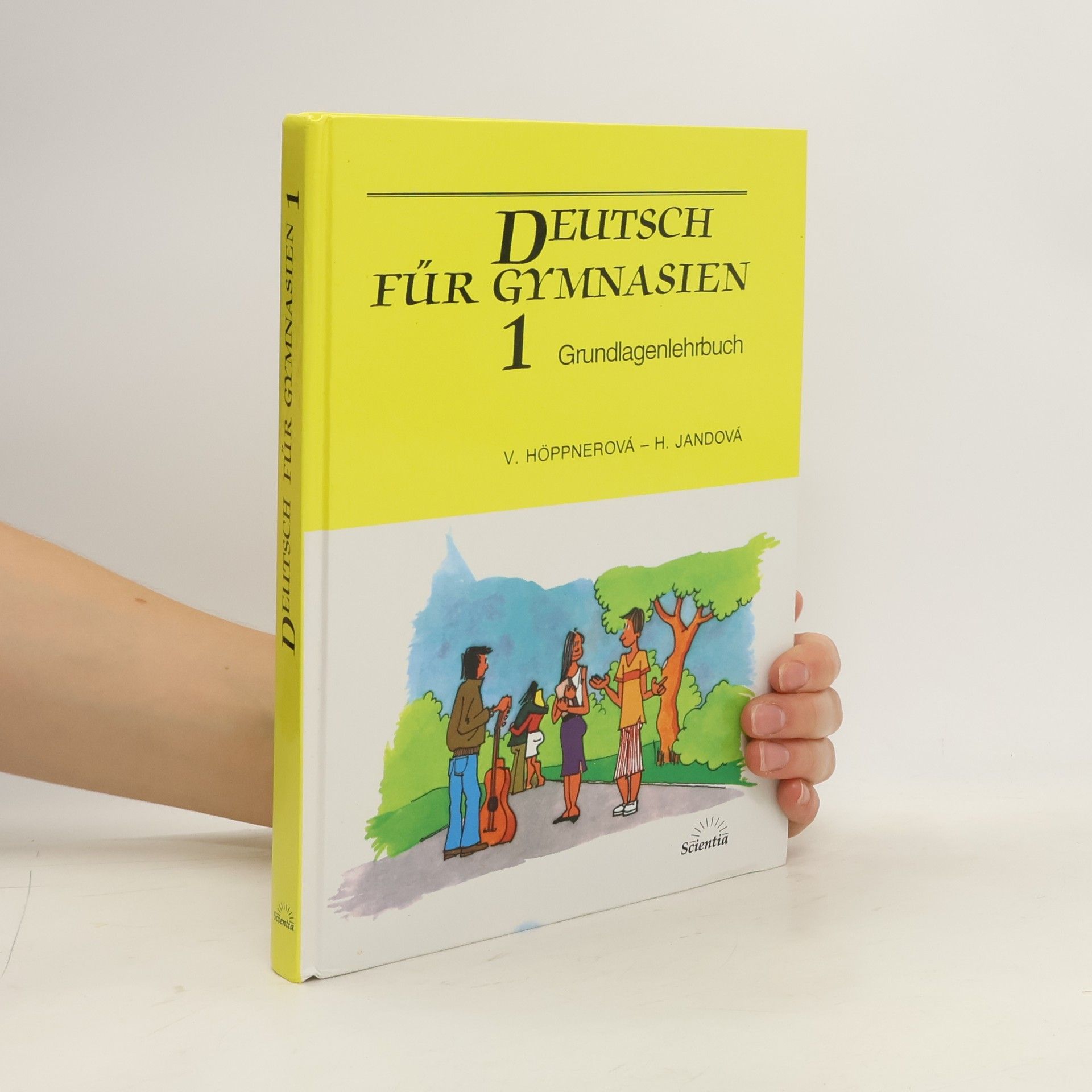 Věra Höppnerová Deutsch für gymnasien 1 : Grundlagenlehrbuch