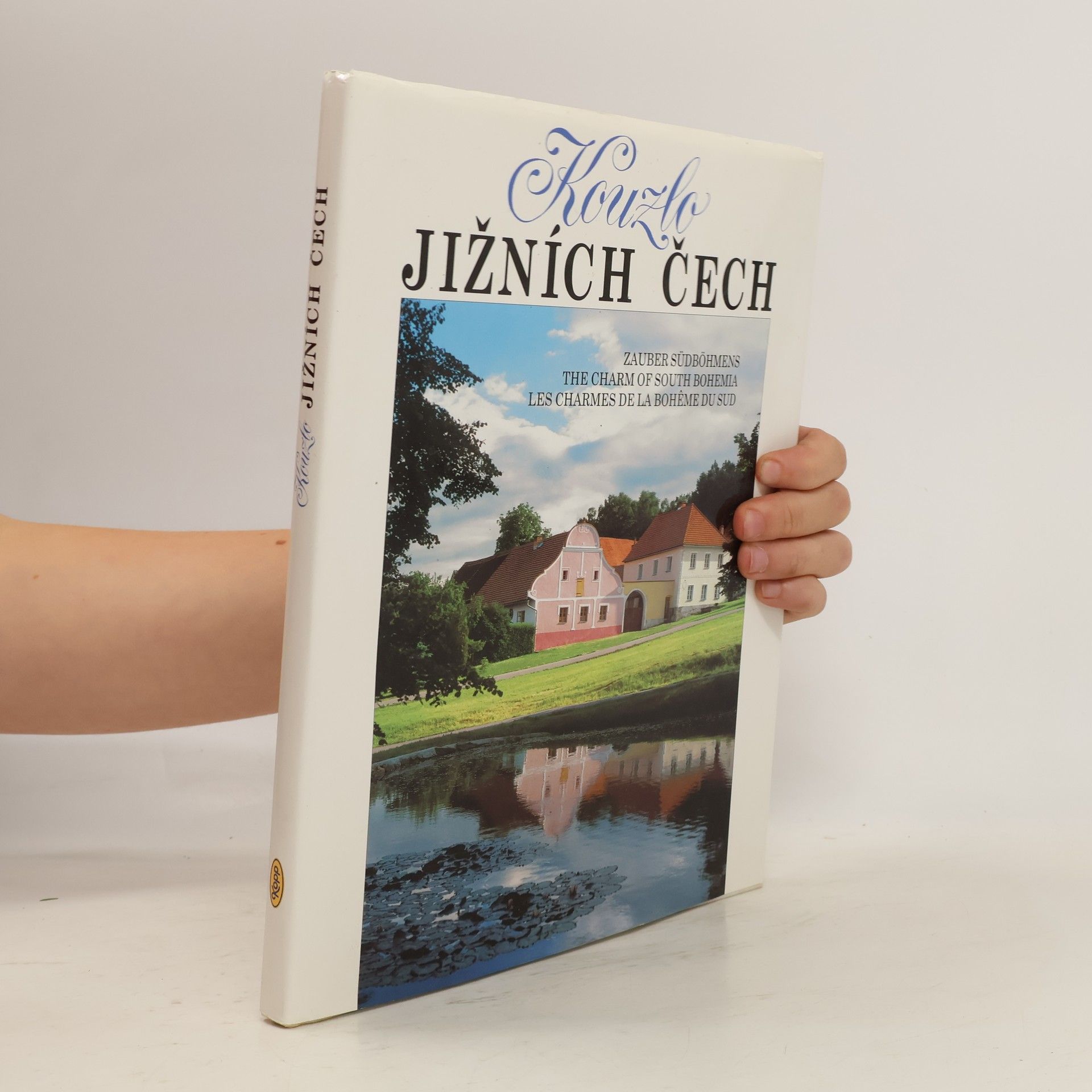 Zdena Mrázková Kouzlo jižních Čech (ve čtyřech jazycích)