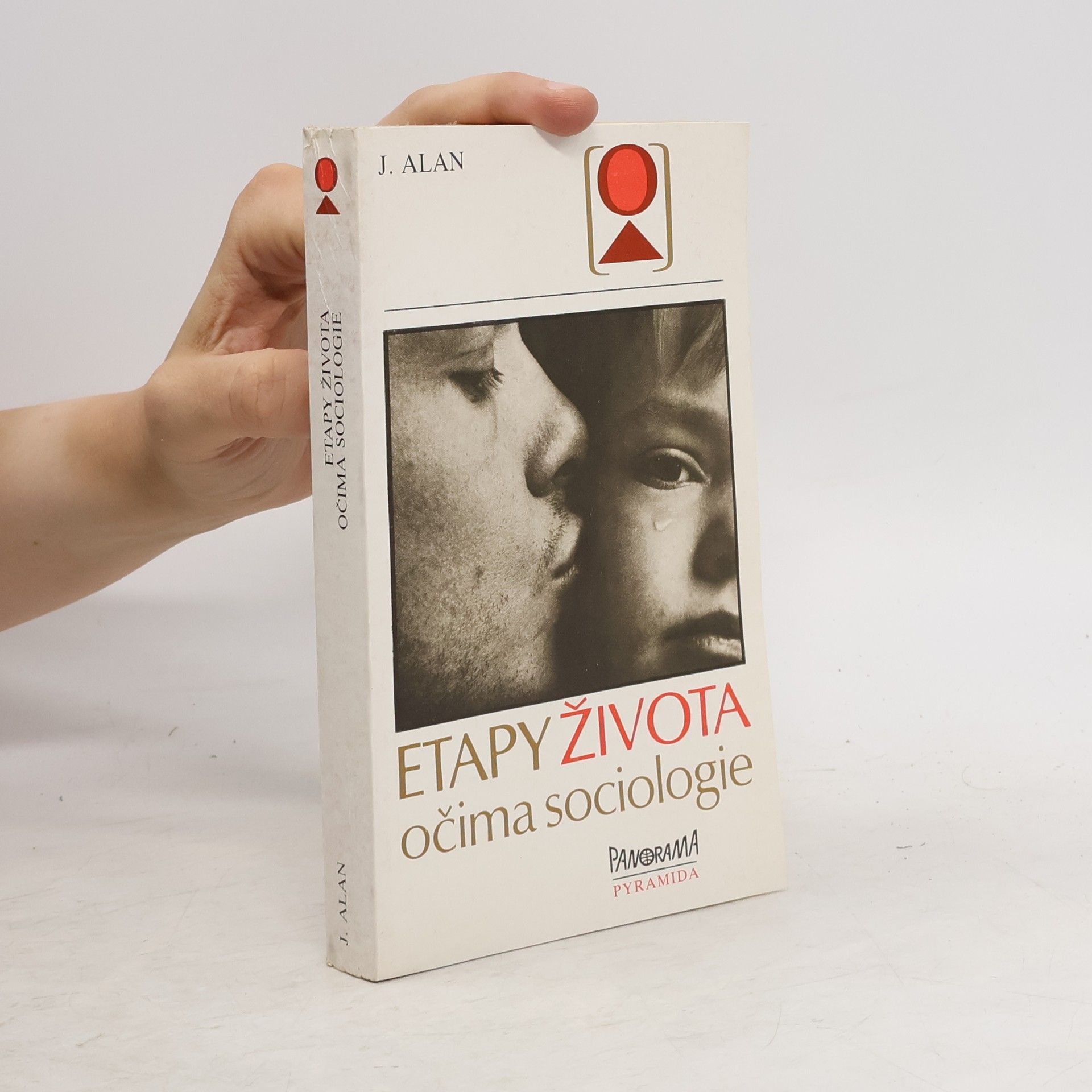 Josef Alan Etapy života očima sociologie