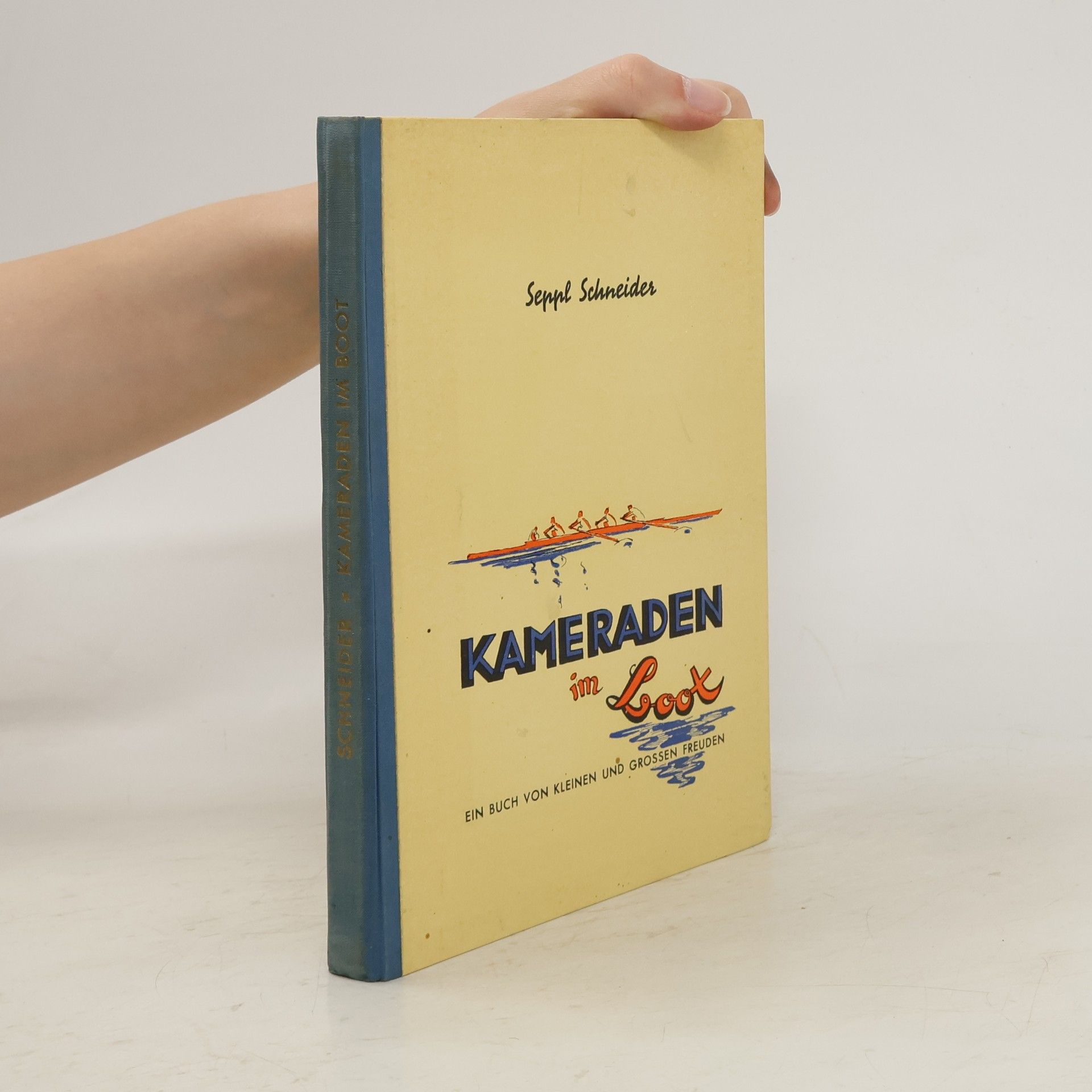 Josef Schneider Kameraden im Boot