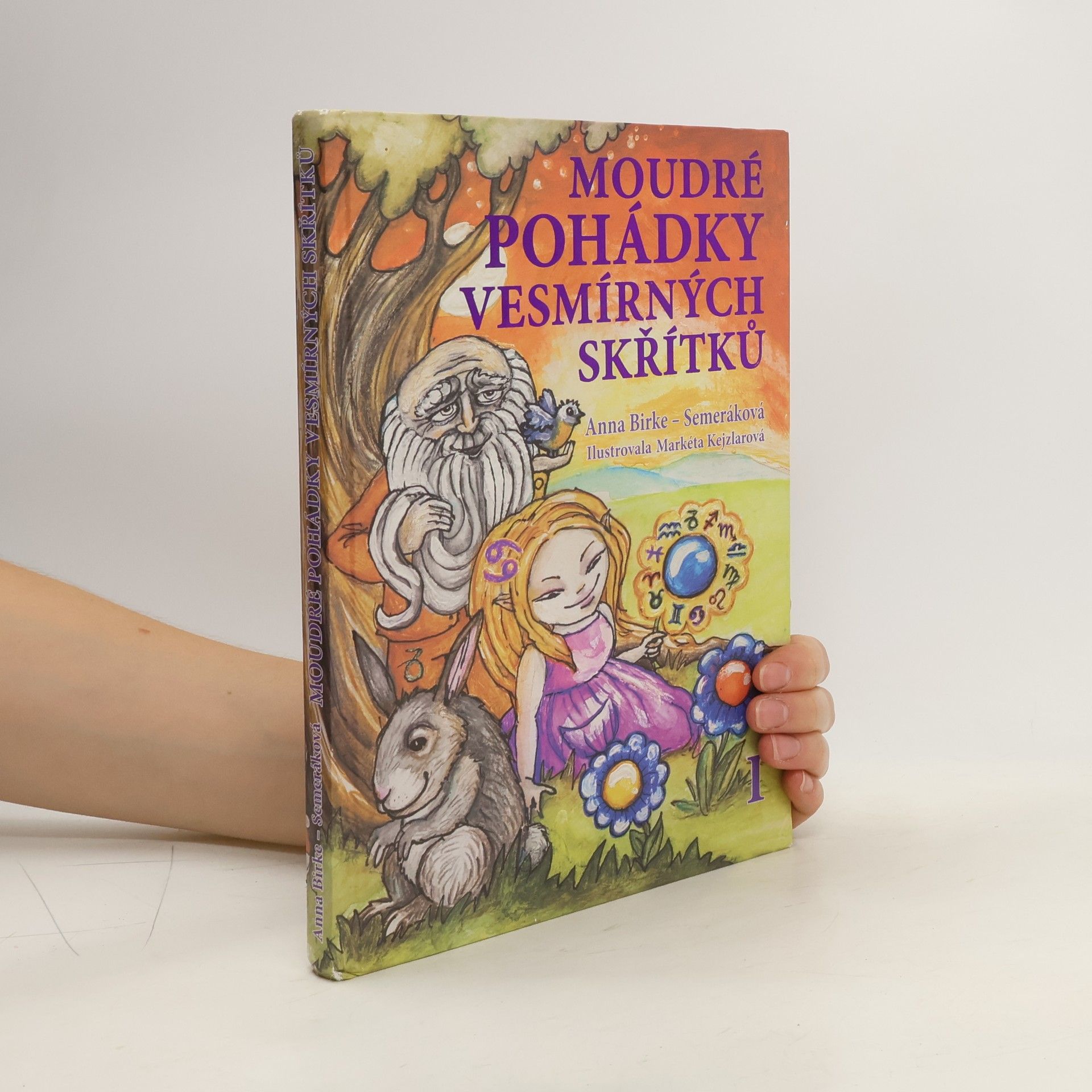 Anna BirkeSemeráková Moudré pohádky vesmírných skřítků 1. (+ tématická záložka)