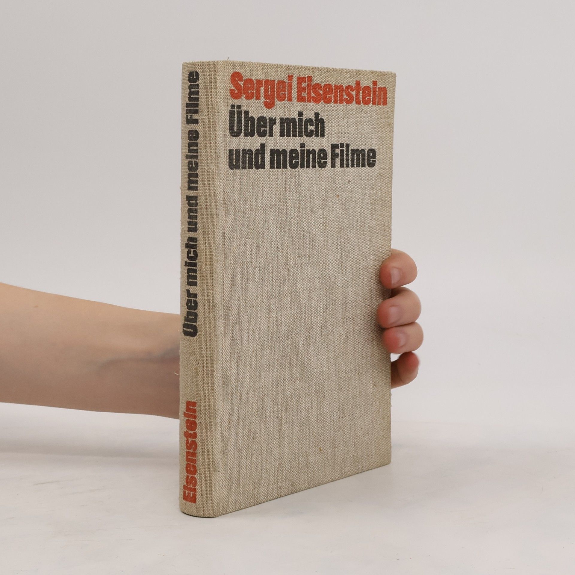 Sergei Michailowitsch Eisenstein Über mich und meine Filme