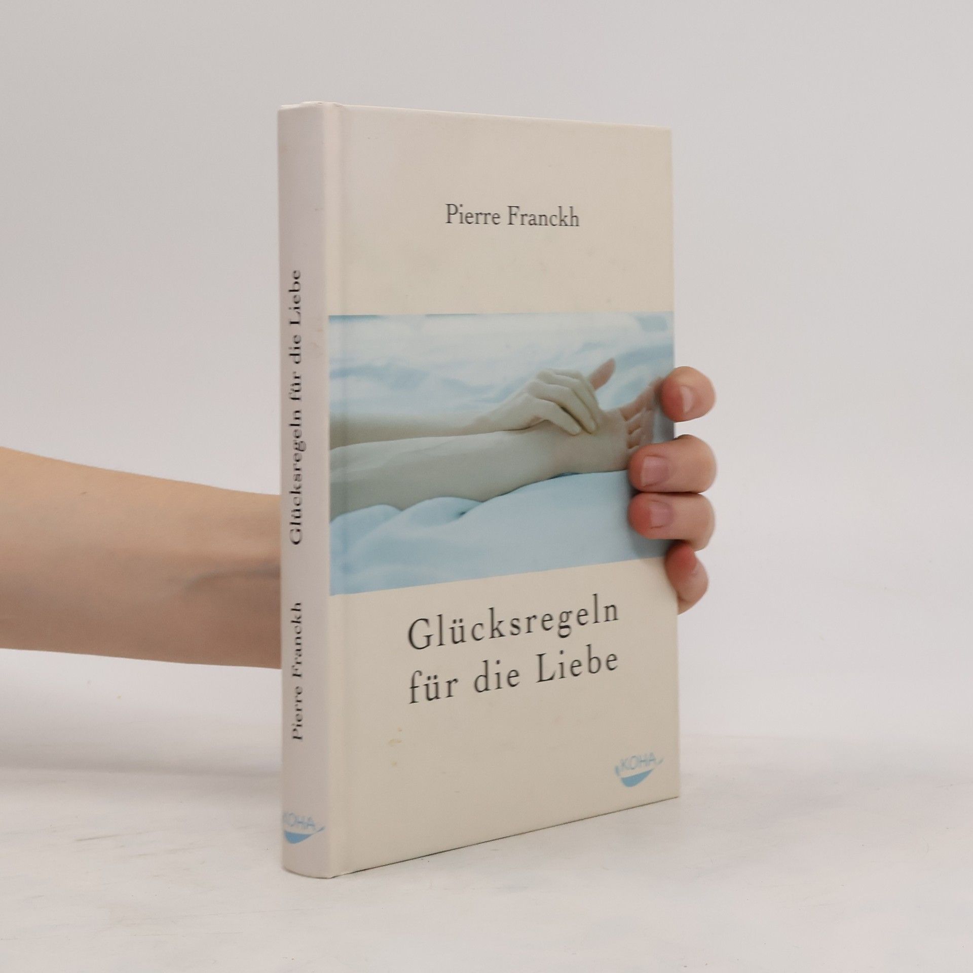 Pierre Franckh Glücksregeln für die Liebe