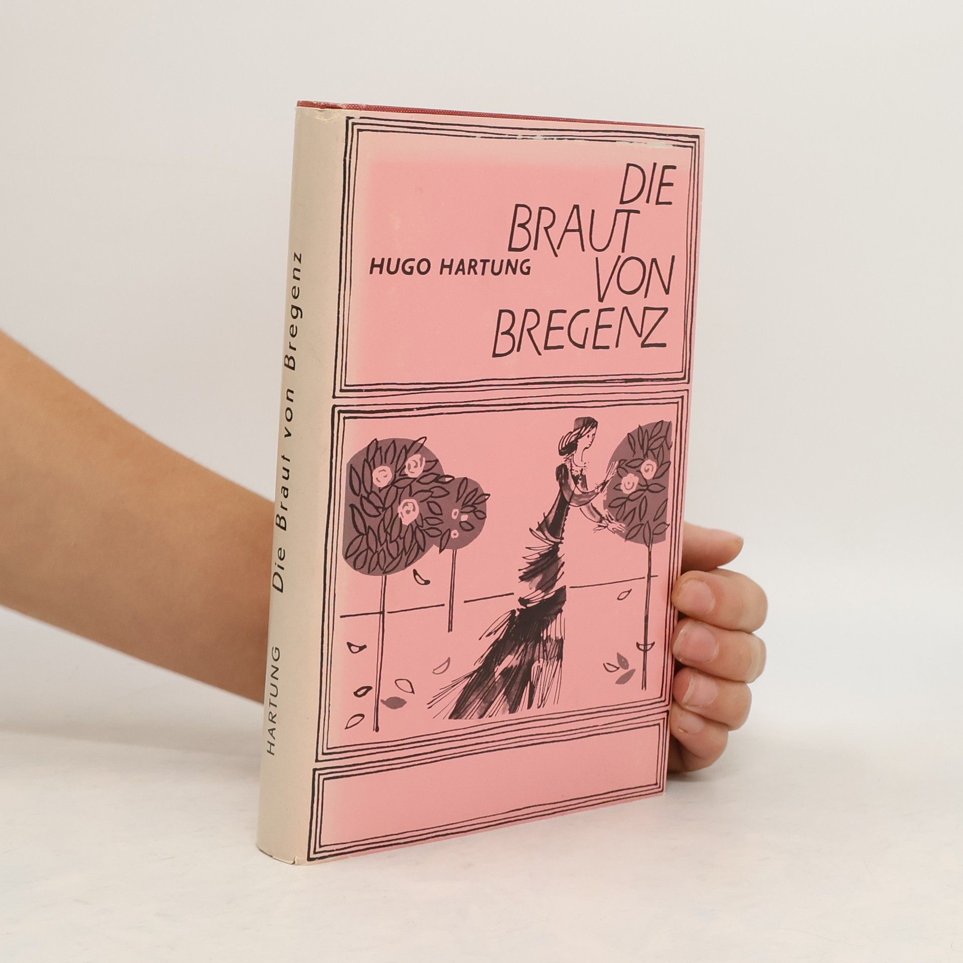 Hugo Hartung Die braut von Bregenz