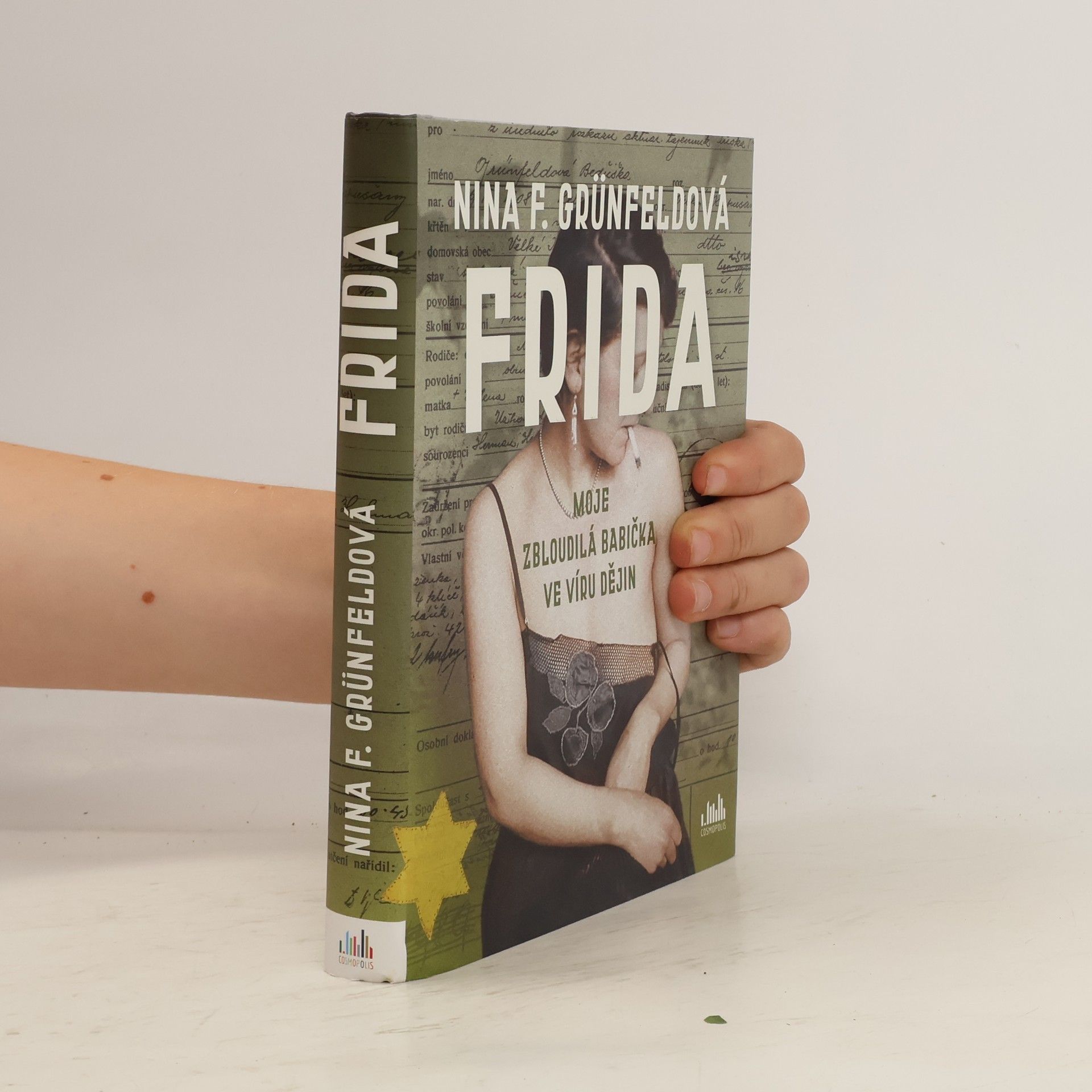 Nina Grünfeld Frida : moje zbloudilá babička ve víru dějin