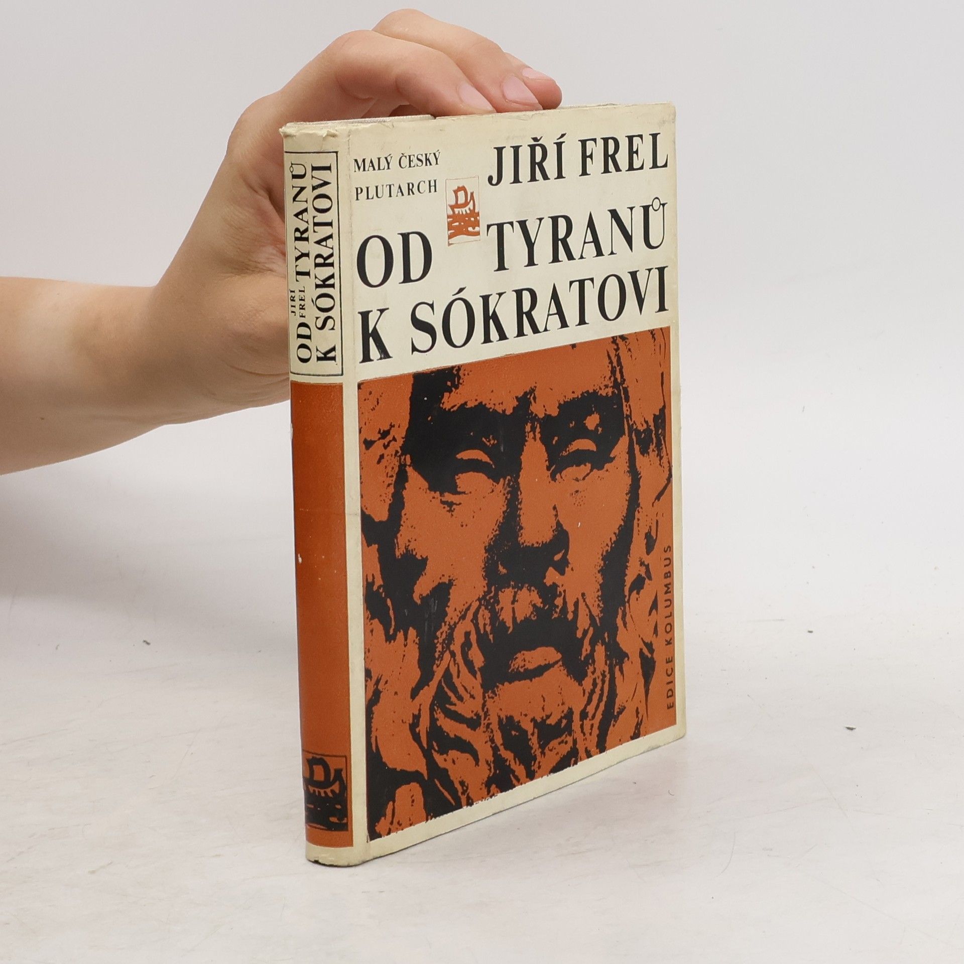 Jiří Frel Od tyranů k Sókratovi