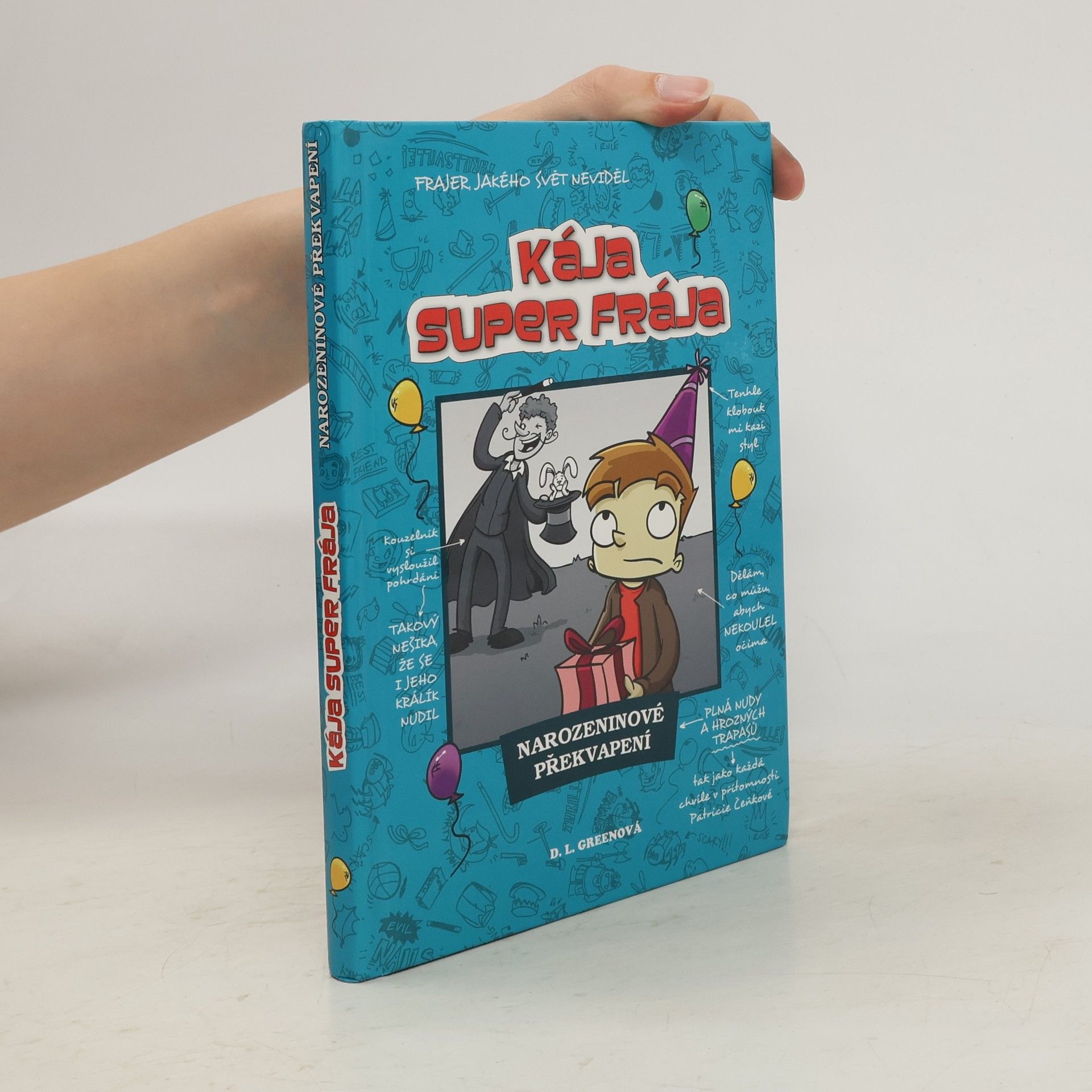 D. L. Debra L. Green Kája, super frája. Narozeninové překvapení