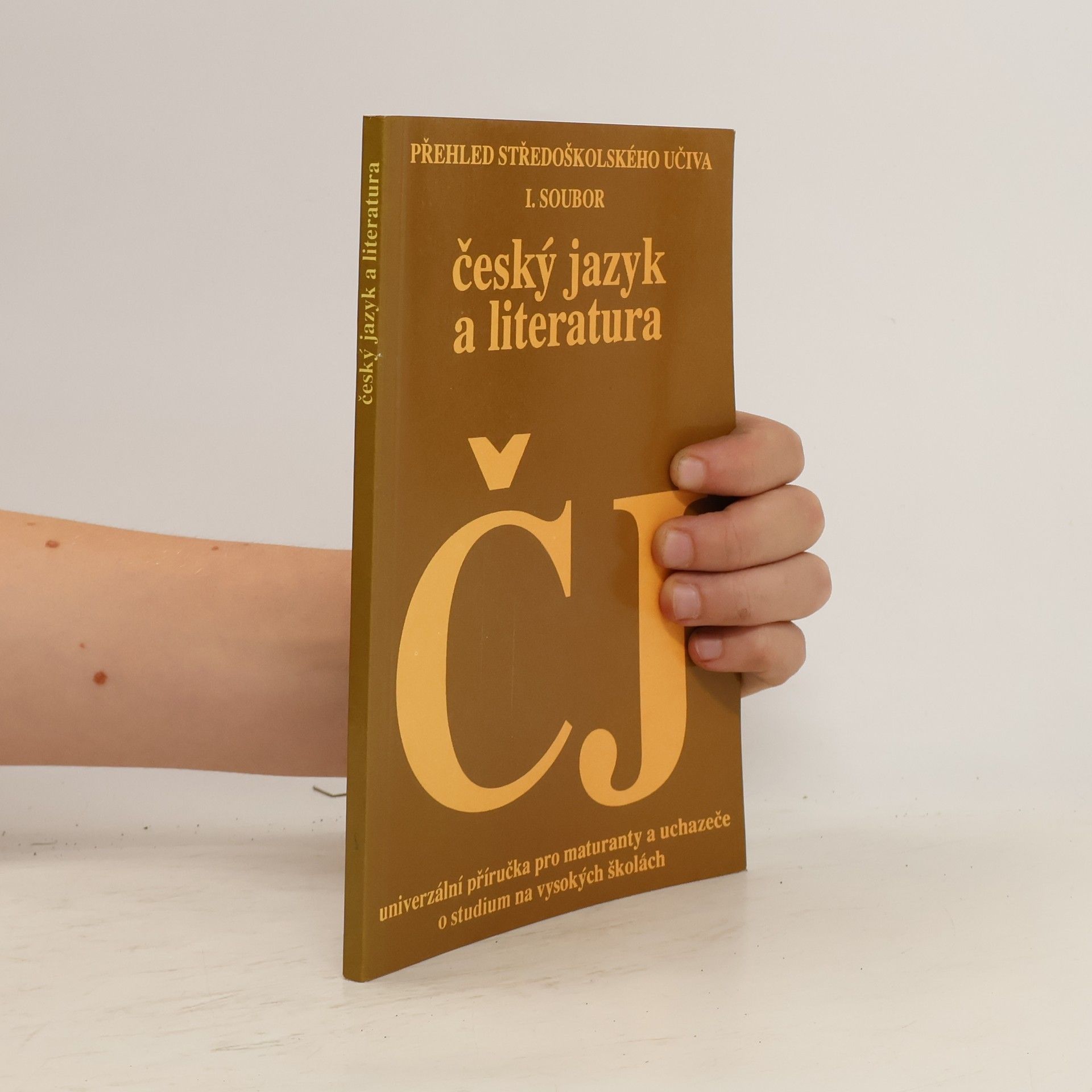 Anna Stejskalová Český jazyk a literatura. Univerzální příručka pro maturanty a uchazeče o studium na vysokých školách. 1. díl