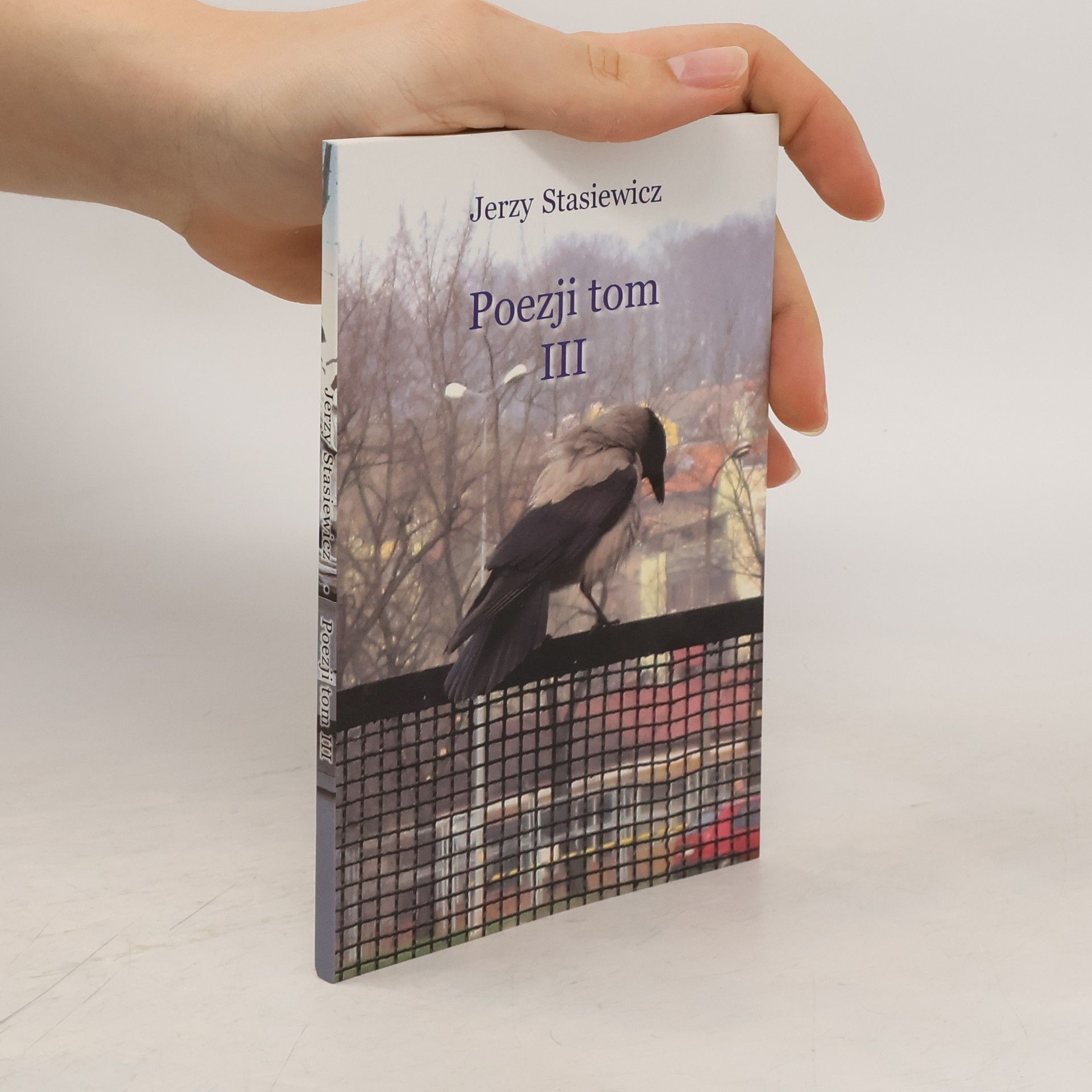 Jerzy Stasiewicz Poezji tom III