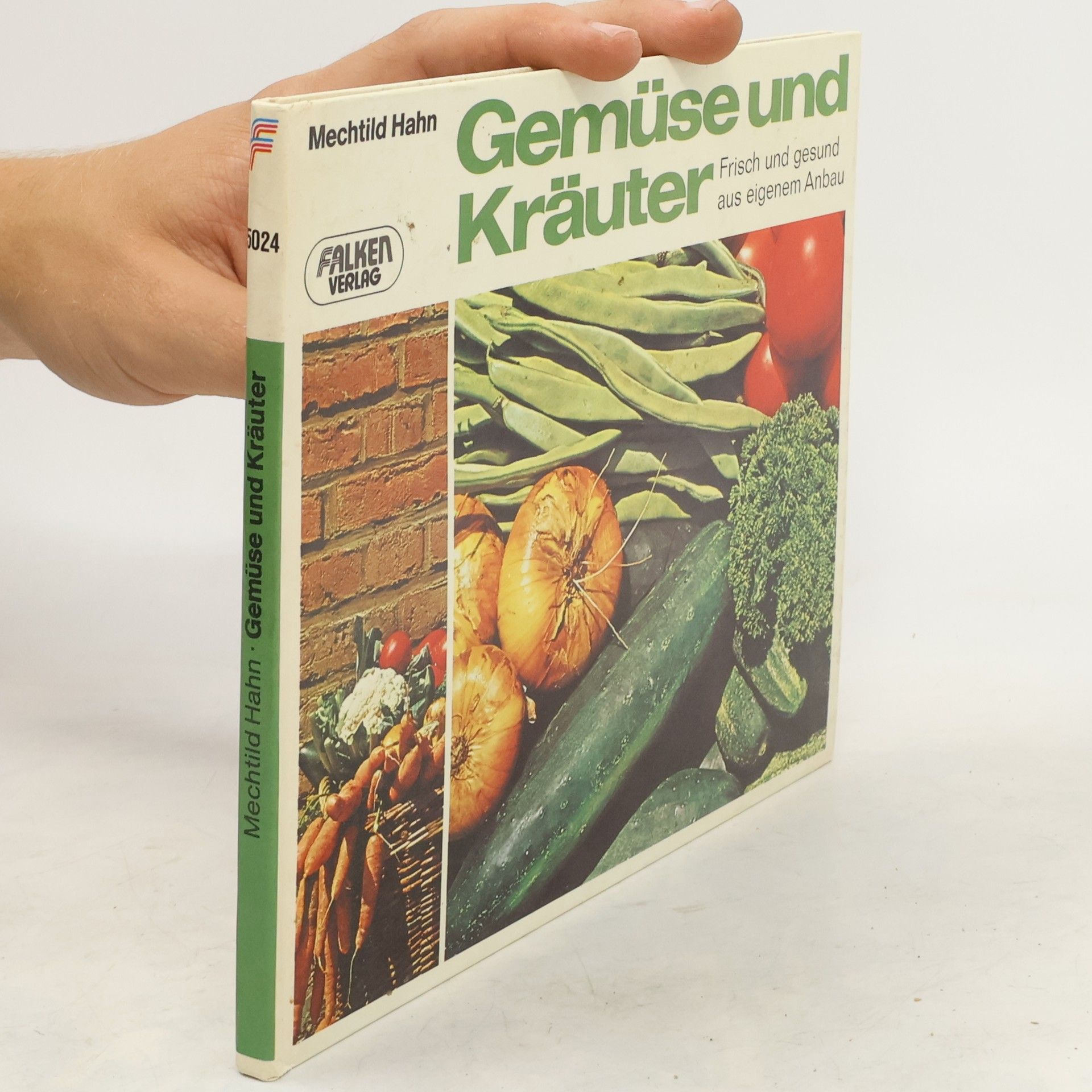 Mechtild Hahn Gemüse und Kräuter