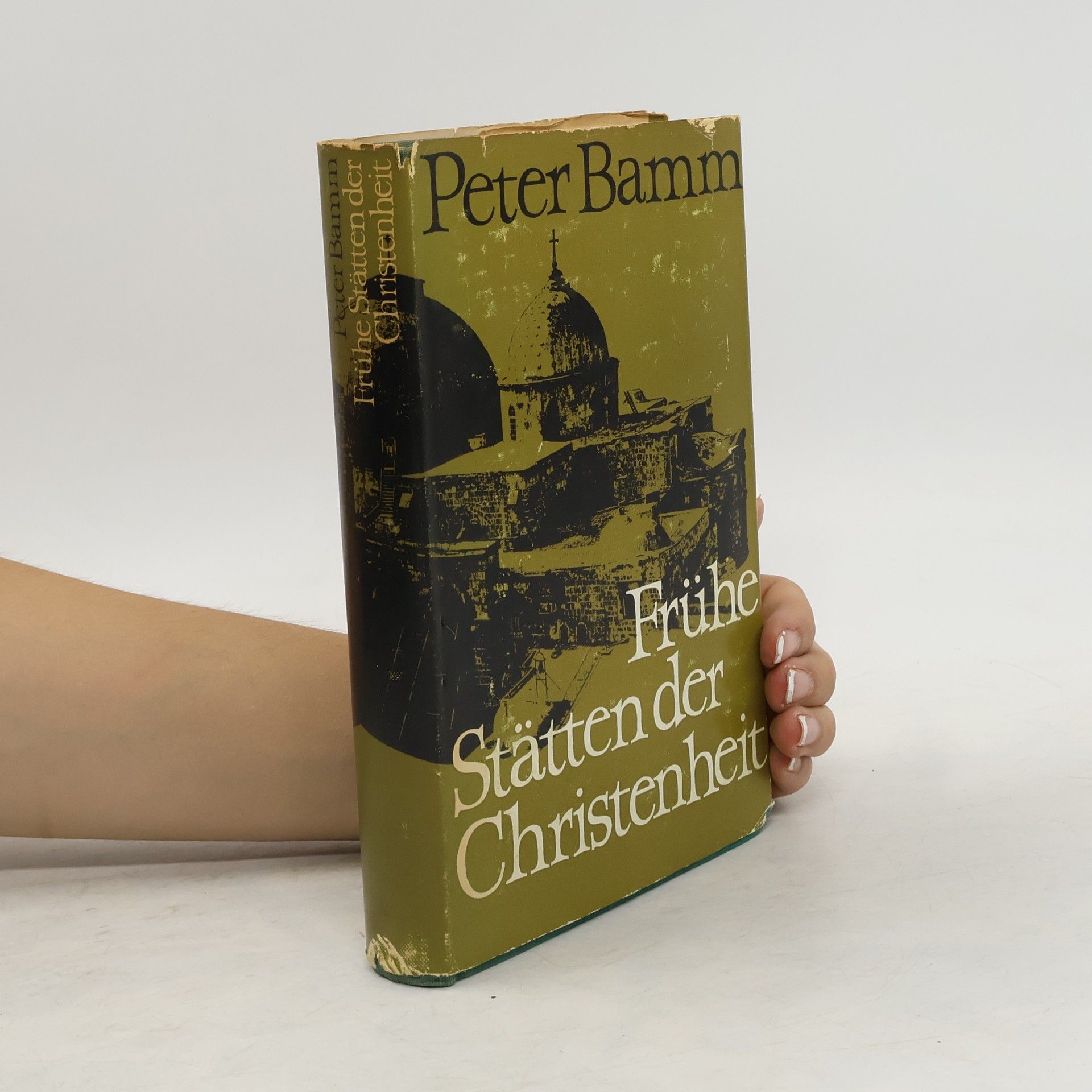 Peter Bamm Frühe Stätten der Christenheit