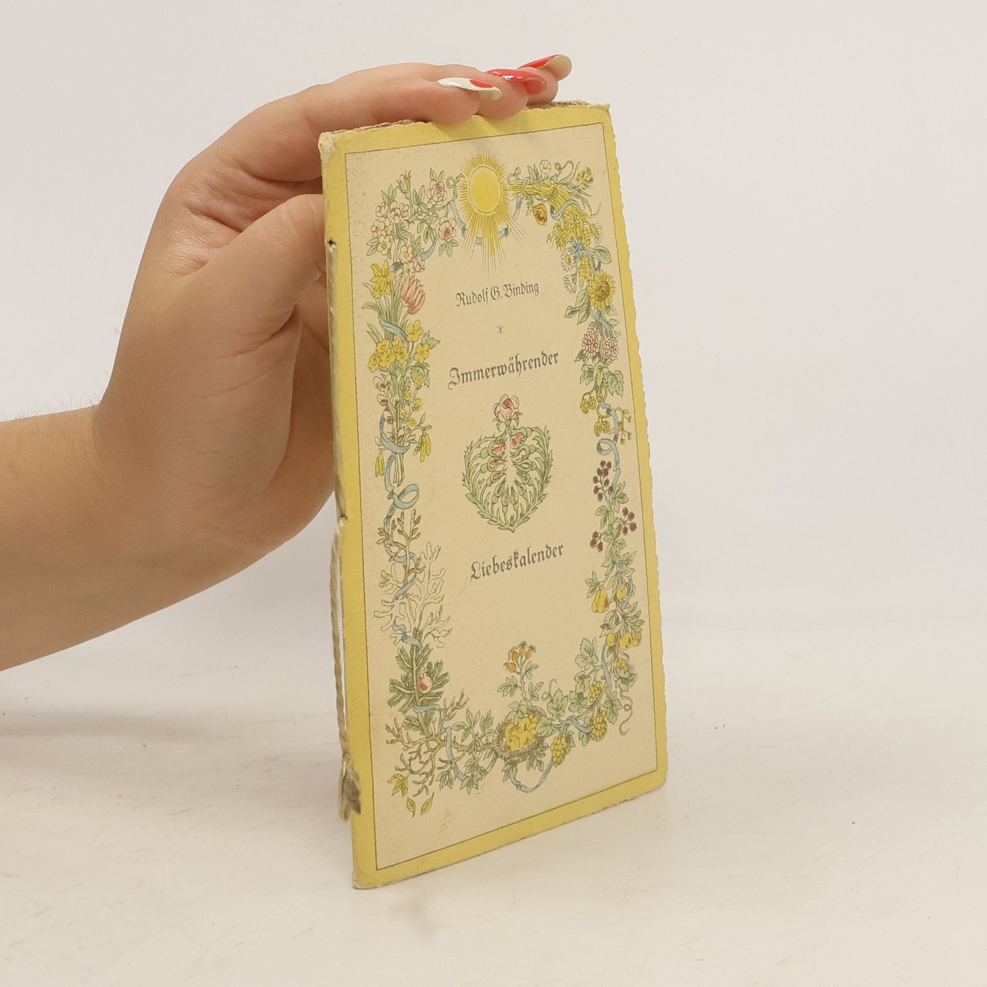 Rudolf Georg Binding Immerwährender Liebeskalender