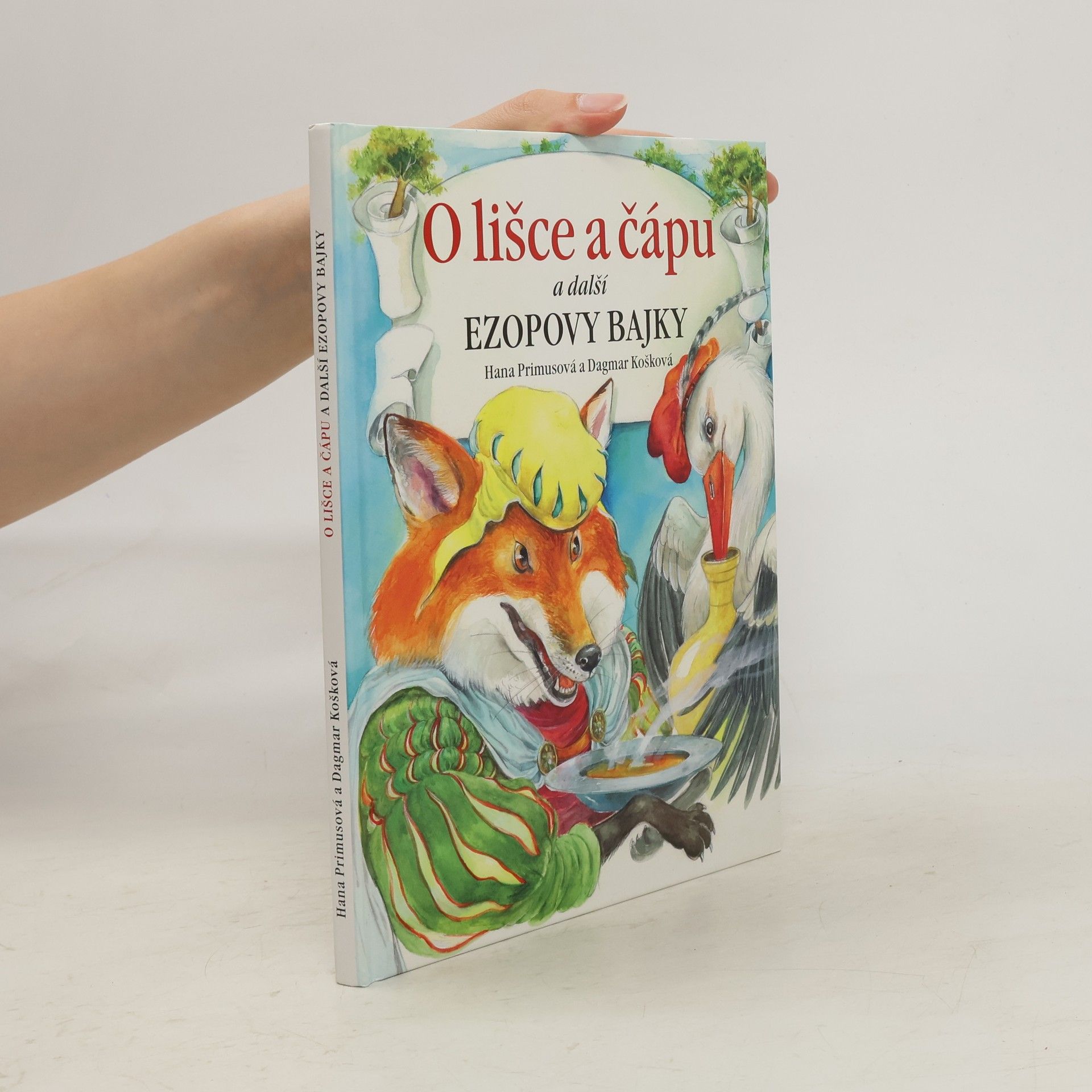 Hana Primusová O lišce a čápu a další Ezopovy bajky