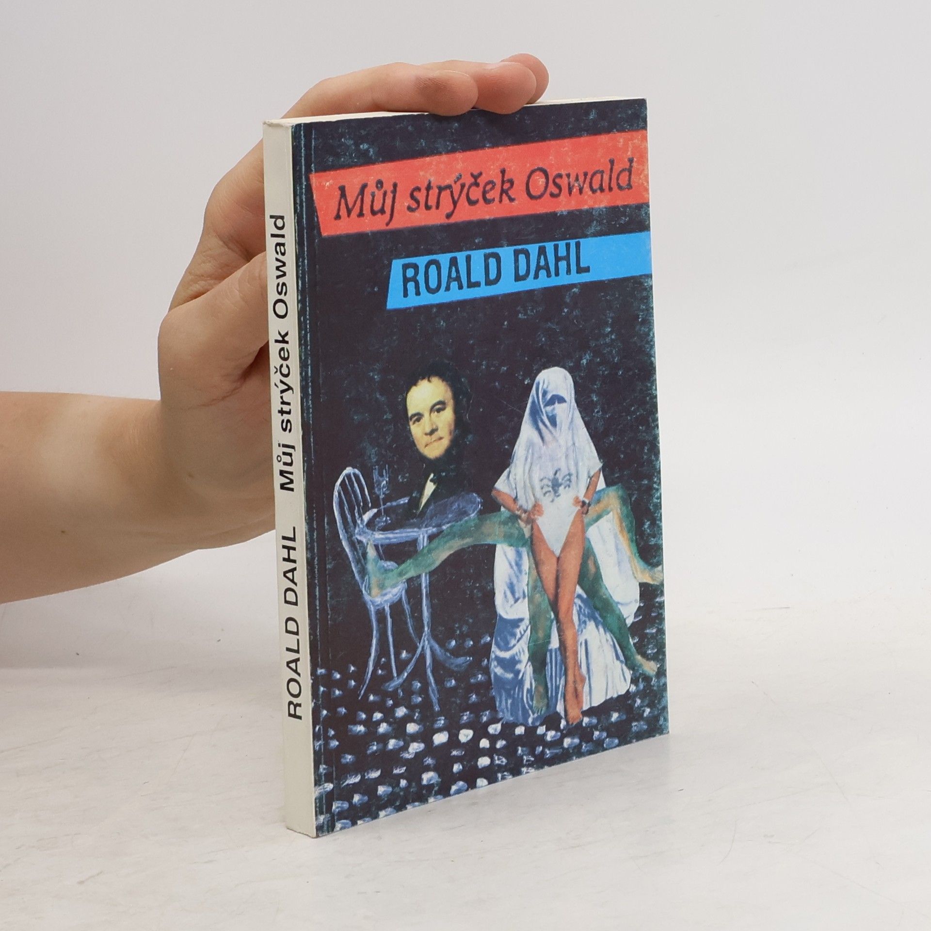 Roald Dahl Můj strýček Oswald