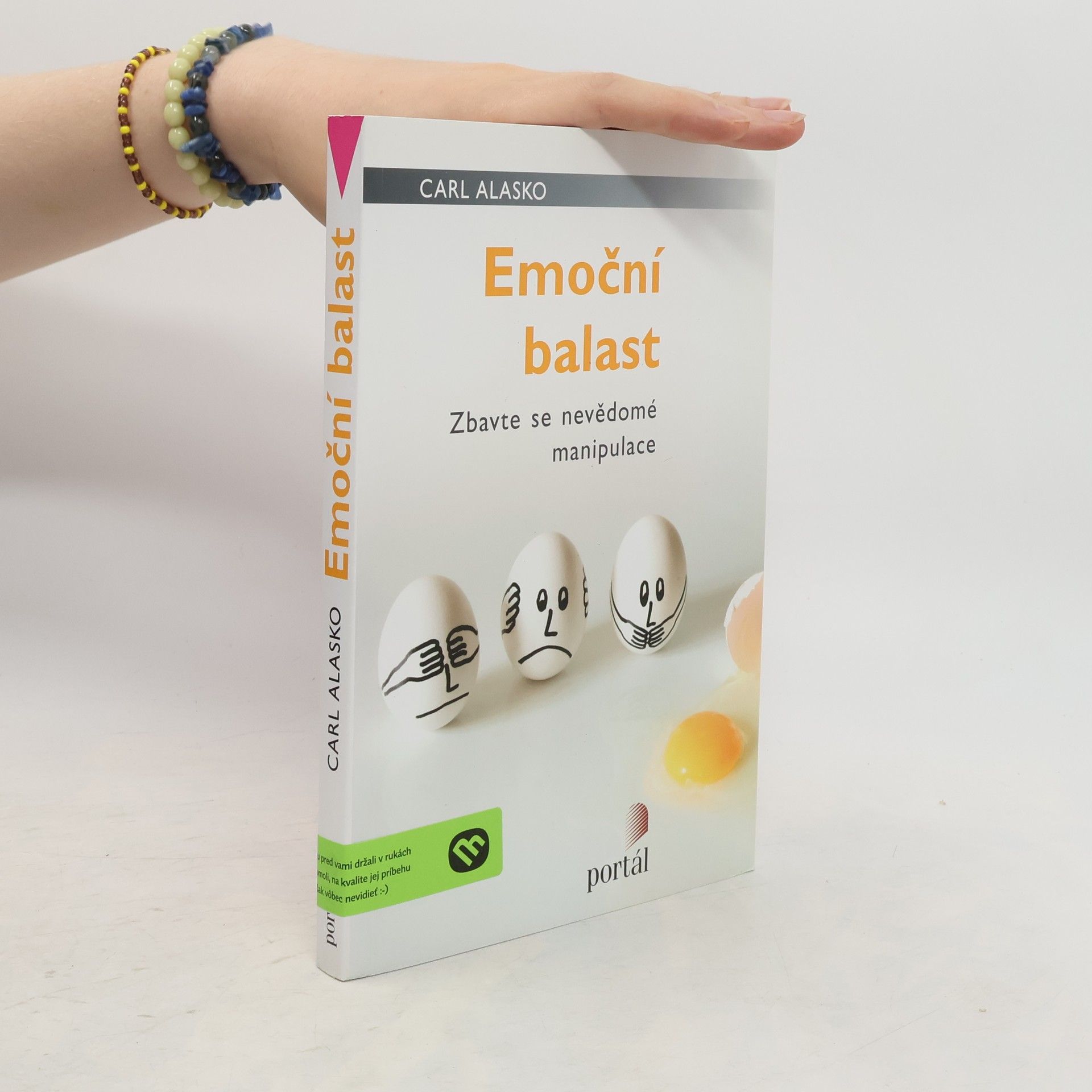 Carl Alasko Emoční balast: Zbavte se nevědomé manipulace