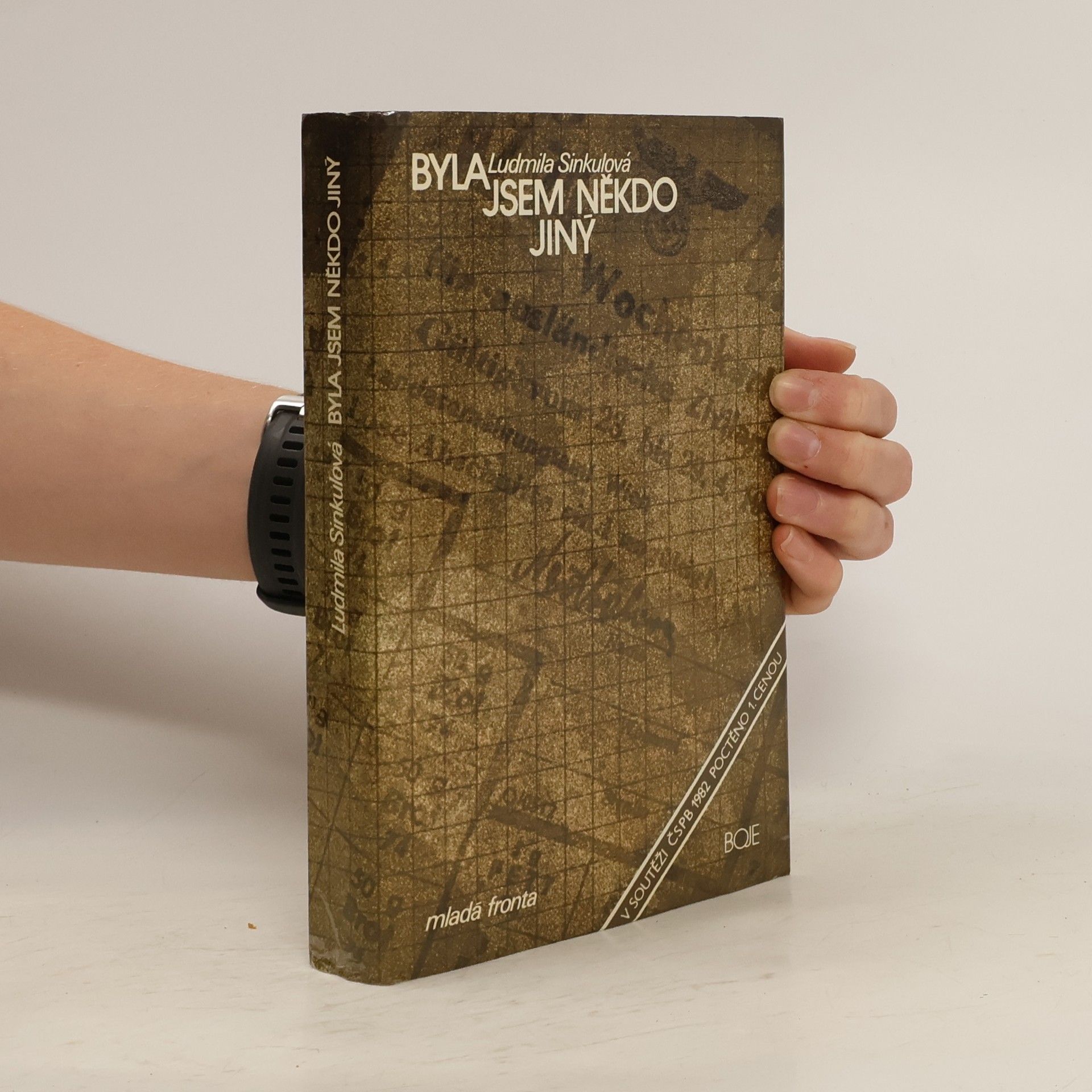 Ludmila Sinkulová Byla jsem někdo jiný