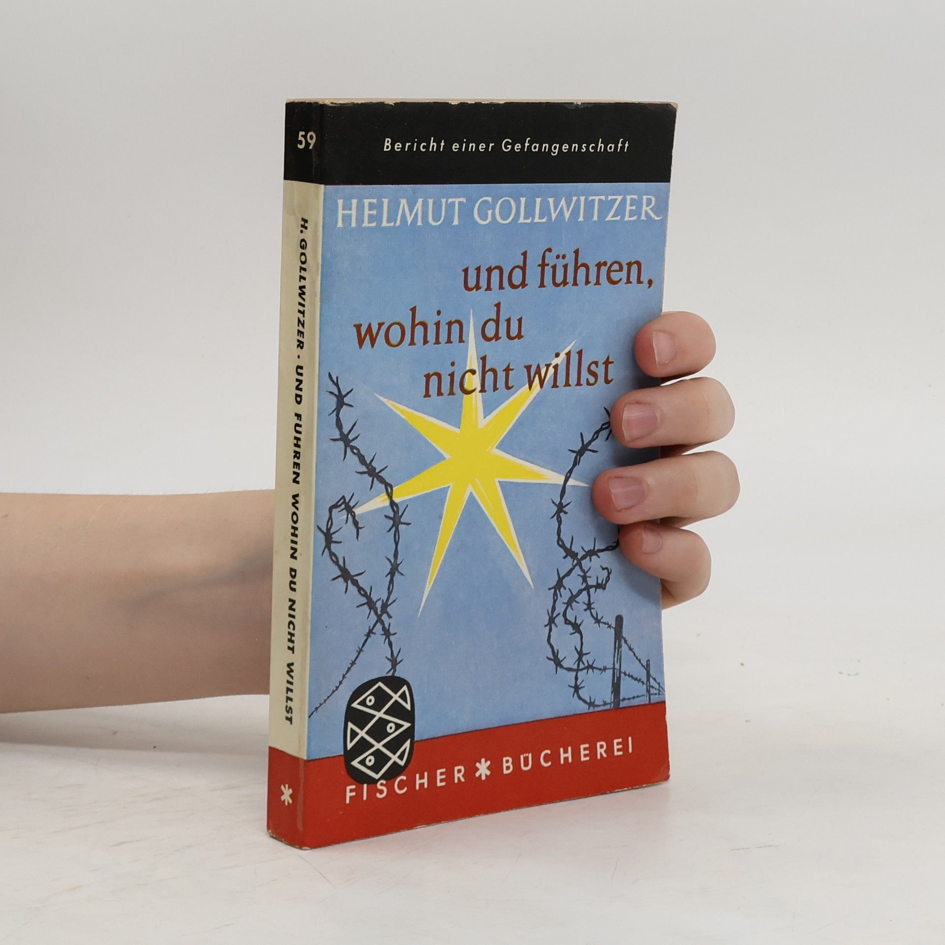 Helmut Gollwitzer und führen, wohin du nicht willst