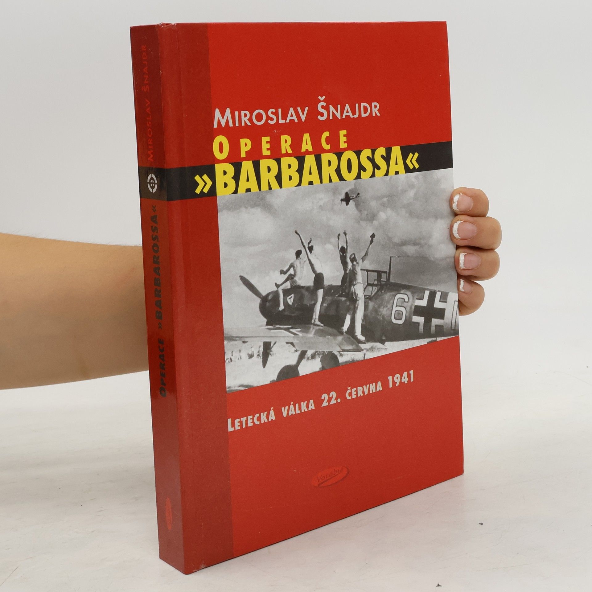 Miroslav Šnajdr Operace "Barbarossa". Letecká válka 22. června 1941