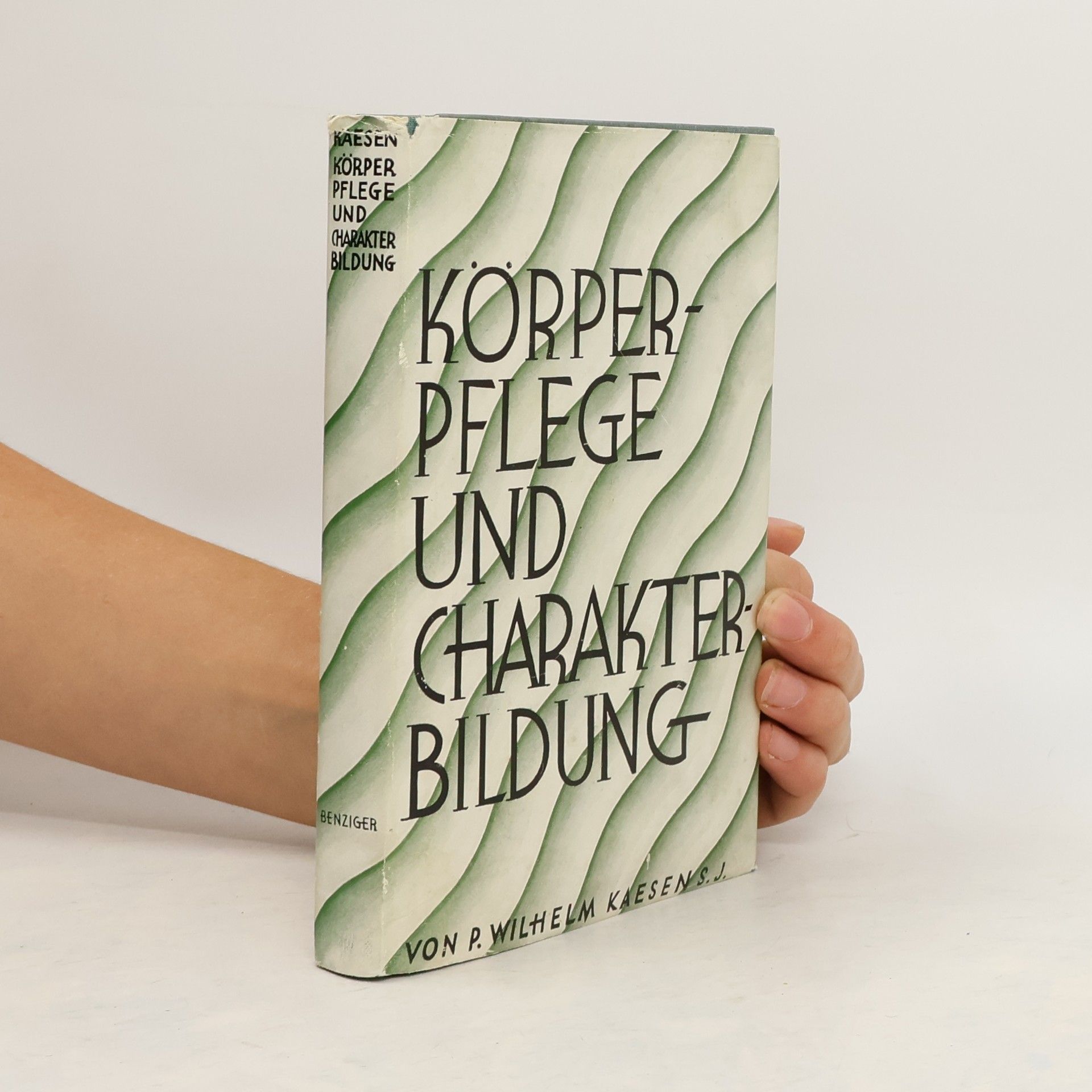 Wilhelm Kaesen Körperpflege und Charakterbildung