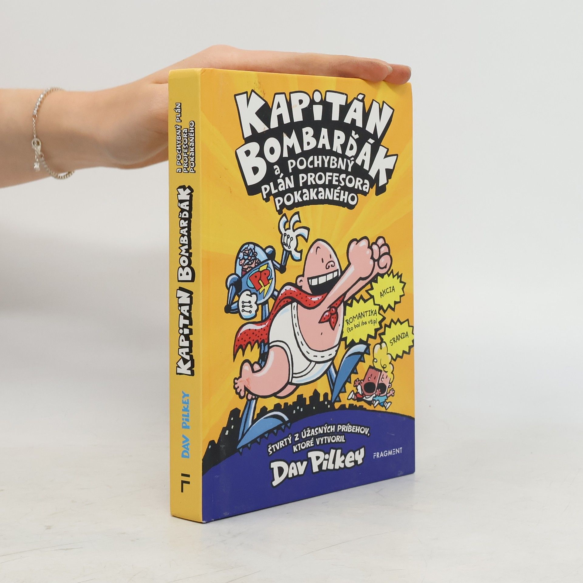 Dav Pilkey Kapitán Bombarďák a pochybný plán profesora Pokakaného
