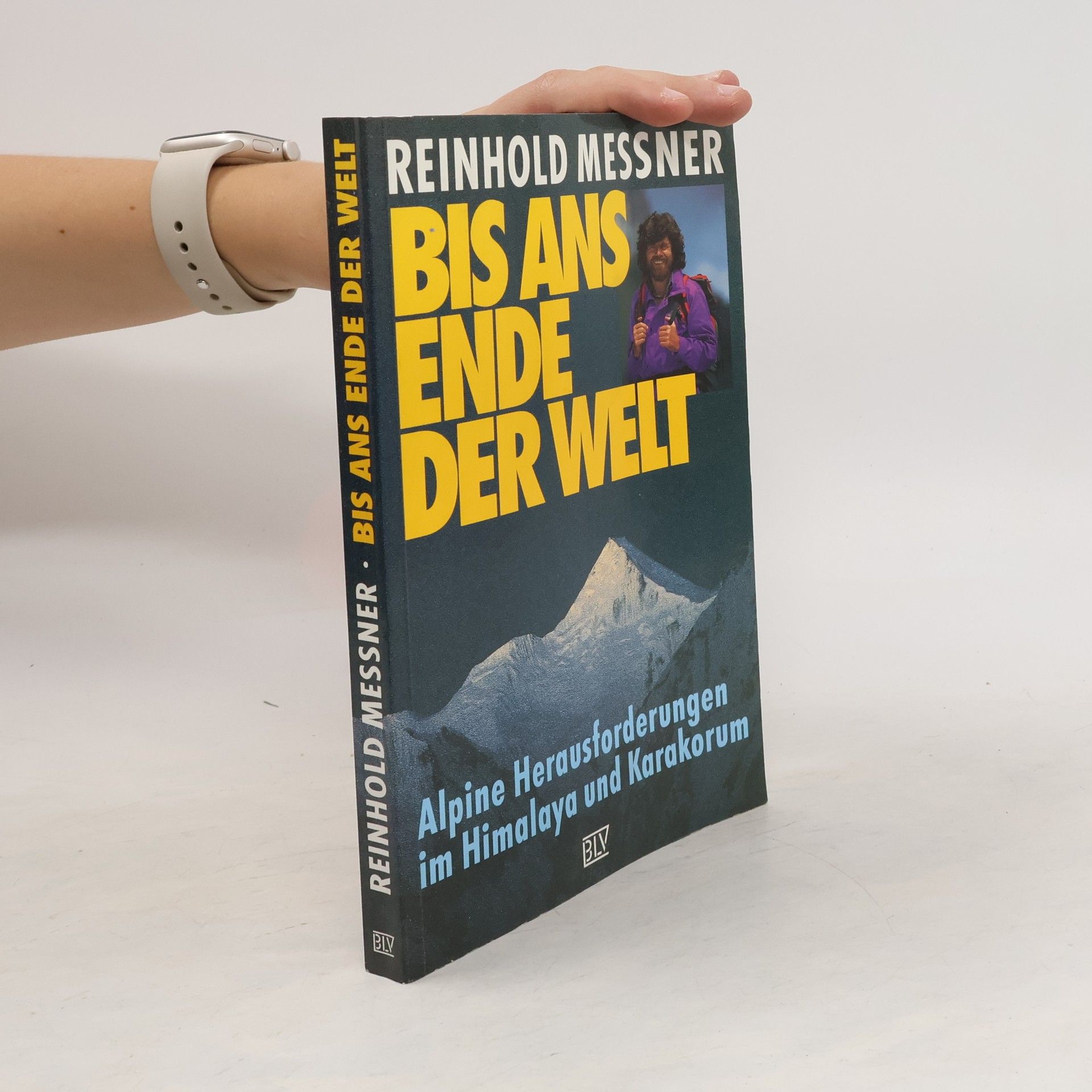 Reinhold Messner Bis ans Ende der Welt