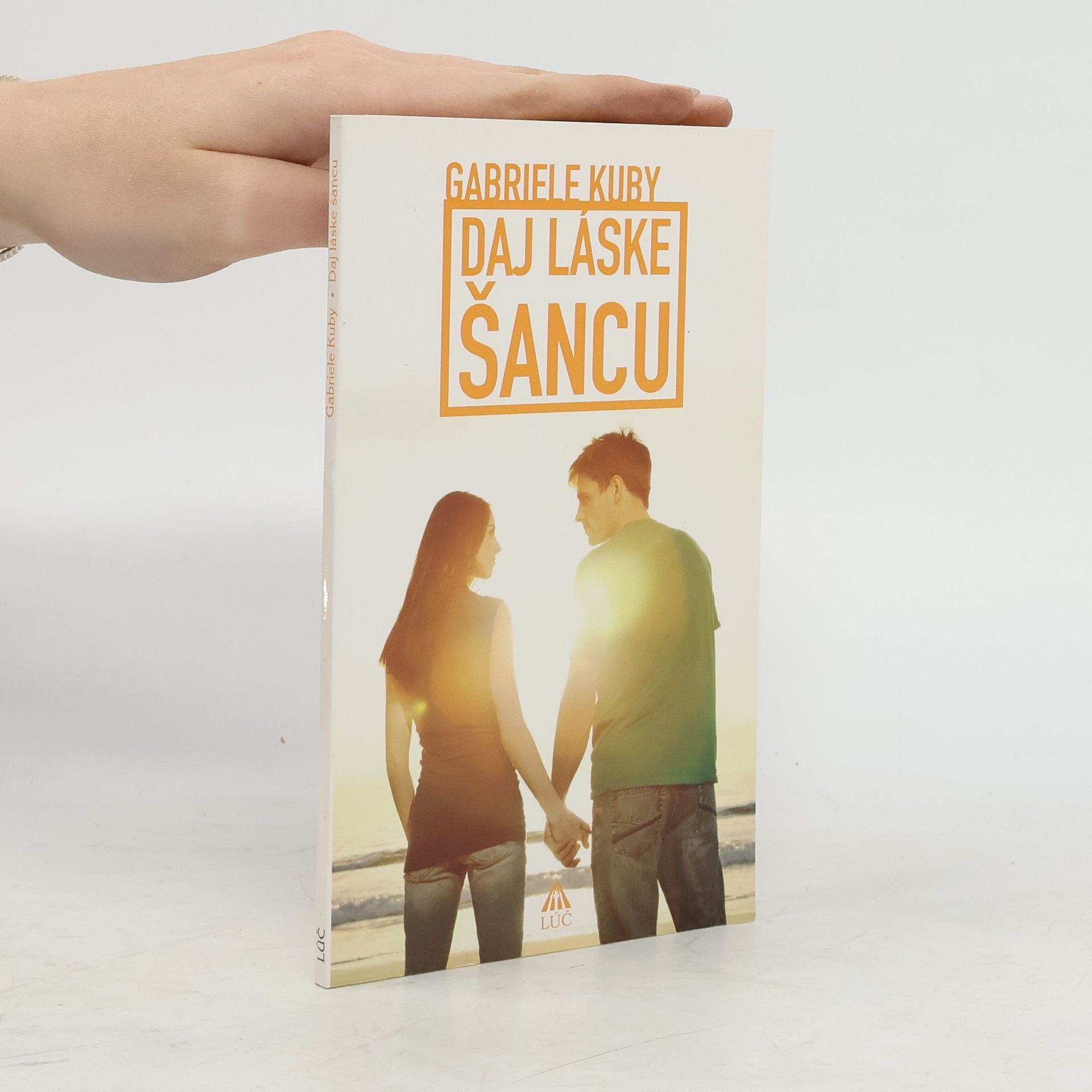 Gabriele Kuby Daj láske šancu